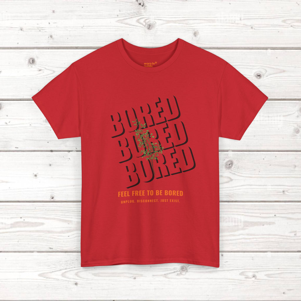 Unisex Botanical Tee — "Feel Free to Be Bored" Graphic T-Shirt