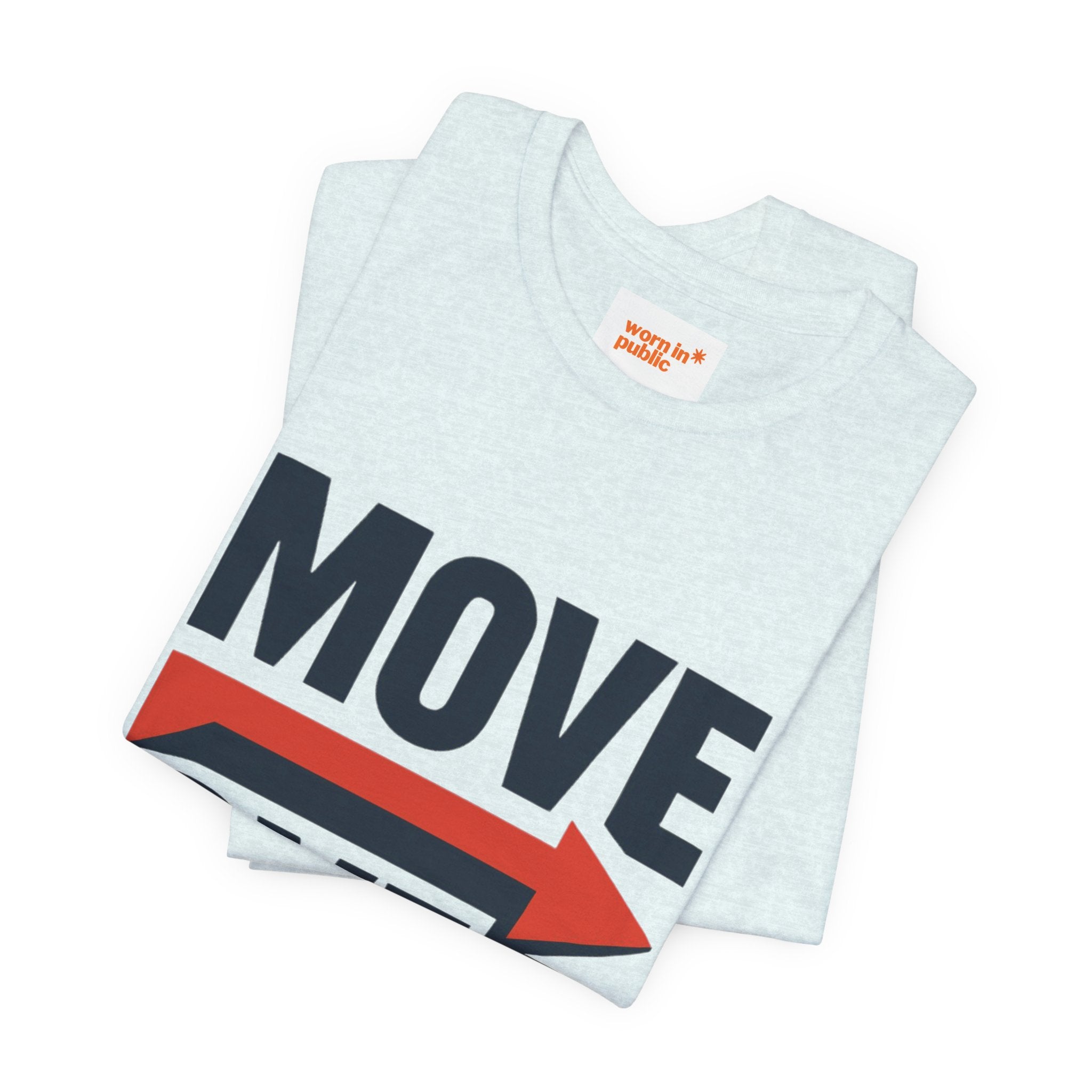 Move Over T-Shirt | "Stand Behind!" Funny Graphic Short Sleeve Tee
