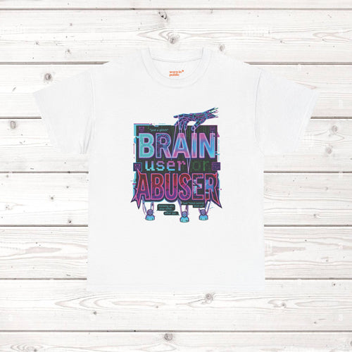 Brain User or Abuser GEN Z Unisex Tee — Retro Cyberpunk "Use Your Brain" Graphic T-Shirt
