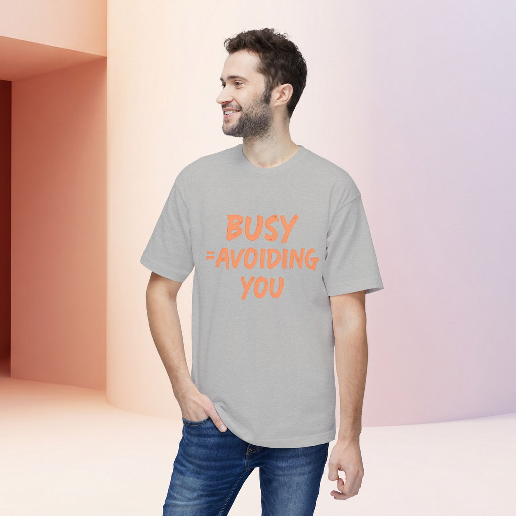 Busy = Avoiding You | Funny Introvert Unisex Graphic Tee MADE IN USA