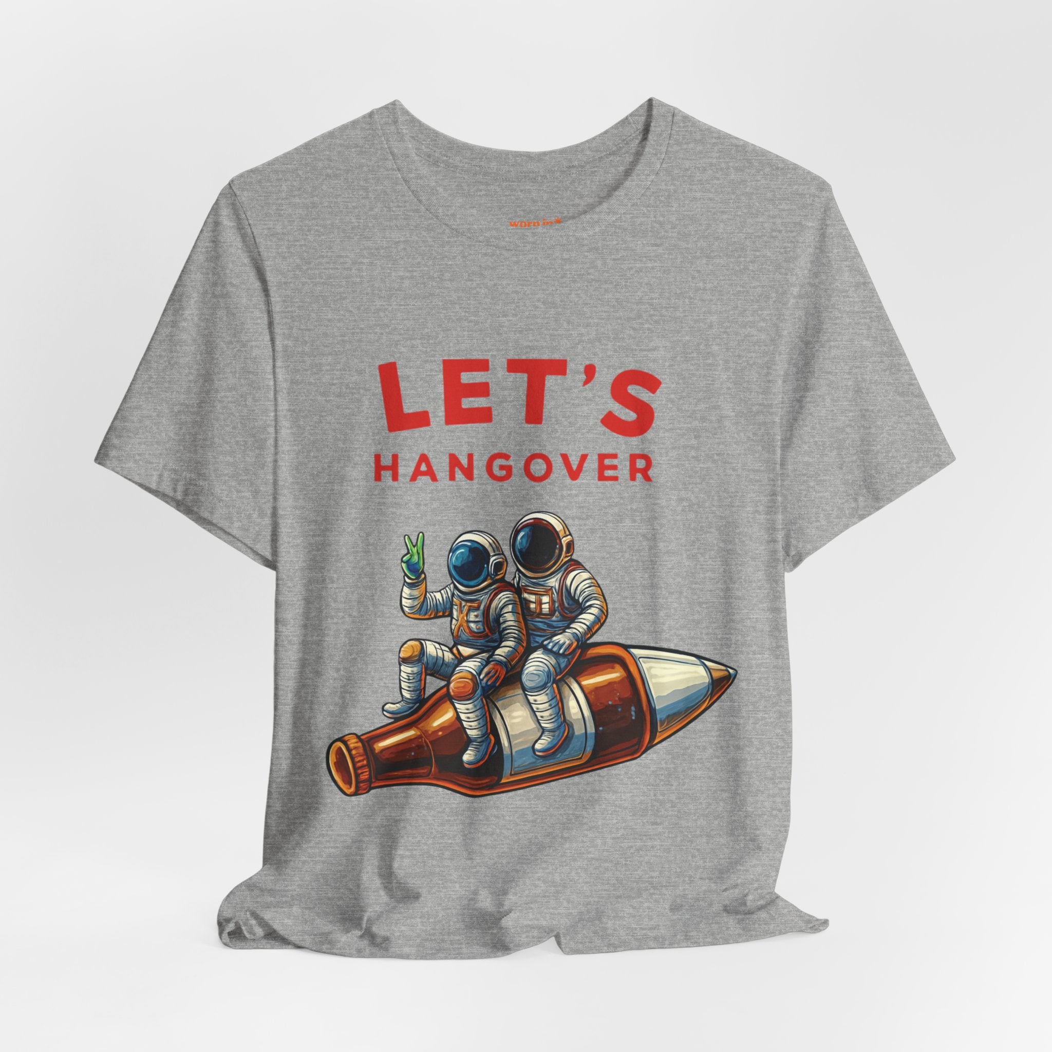 Let's Hangover Astronaut T-Shirt | Funny Space Beer Drinking Graphic Tee