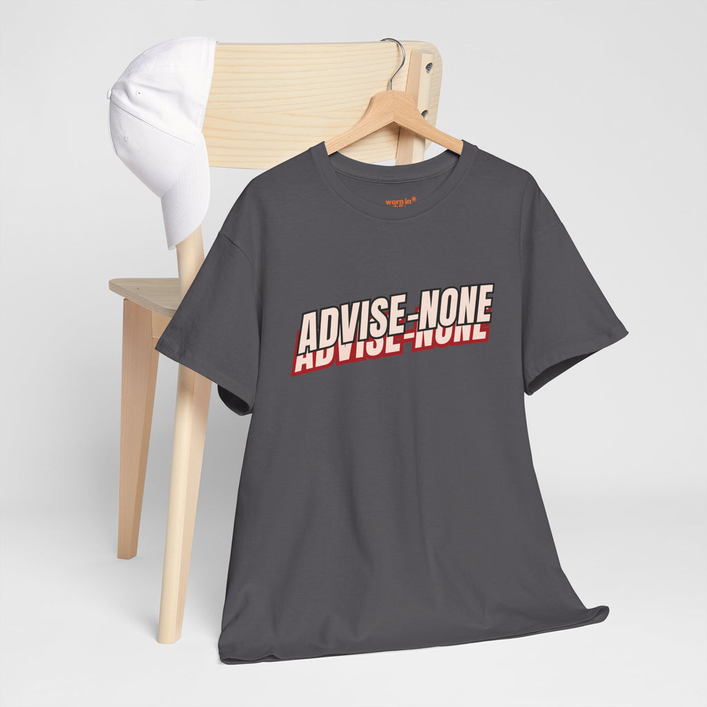 Advise None | Retro Slanted Unisex Graphic Tee