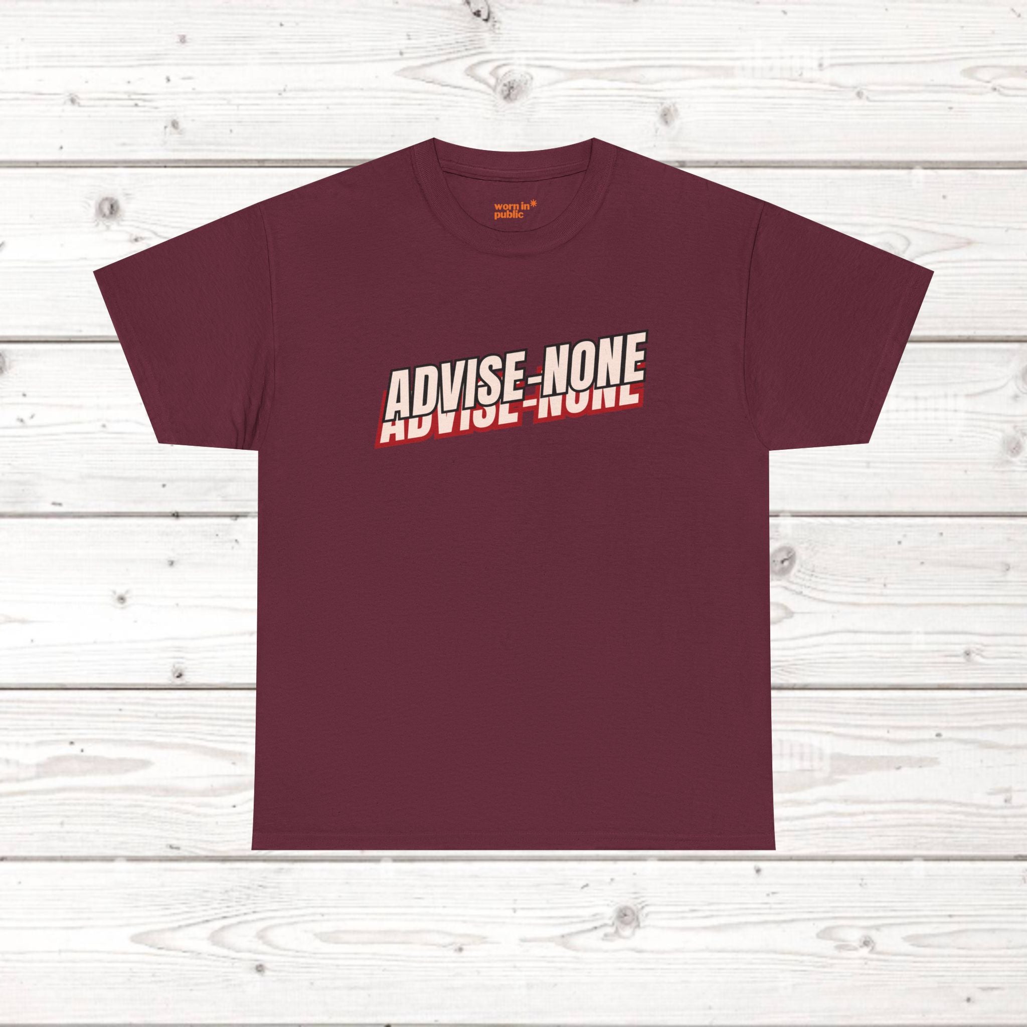 Advise None | Retro Slanted Unisex Graphic Tee