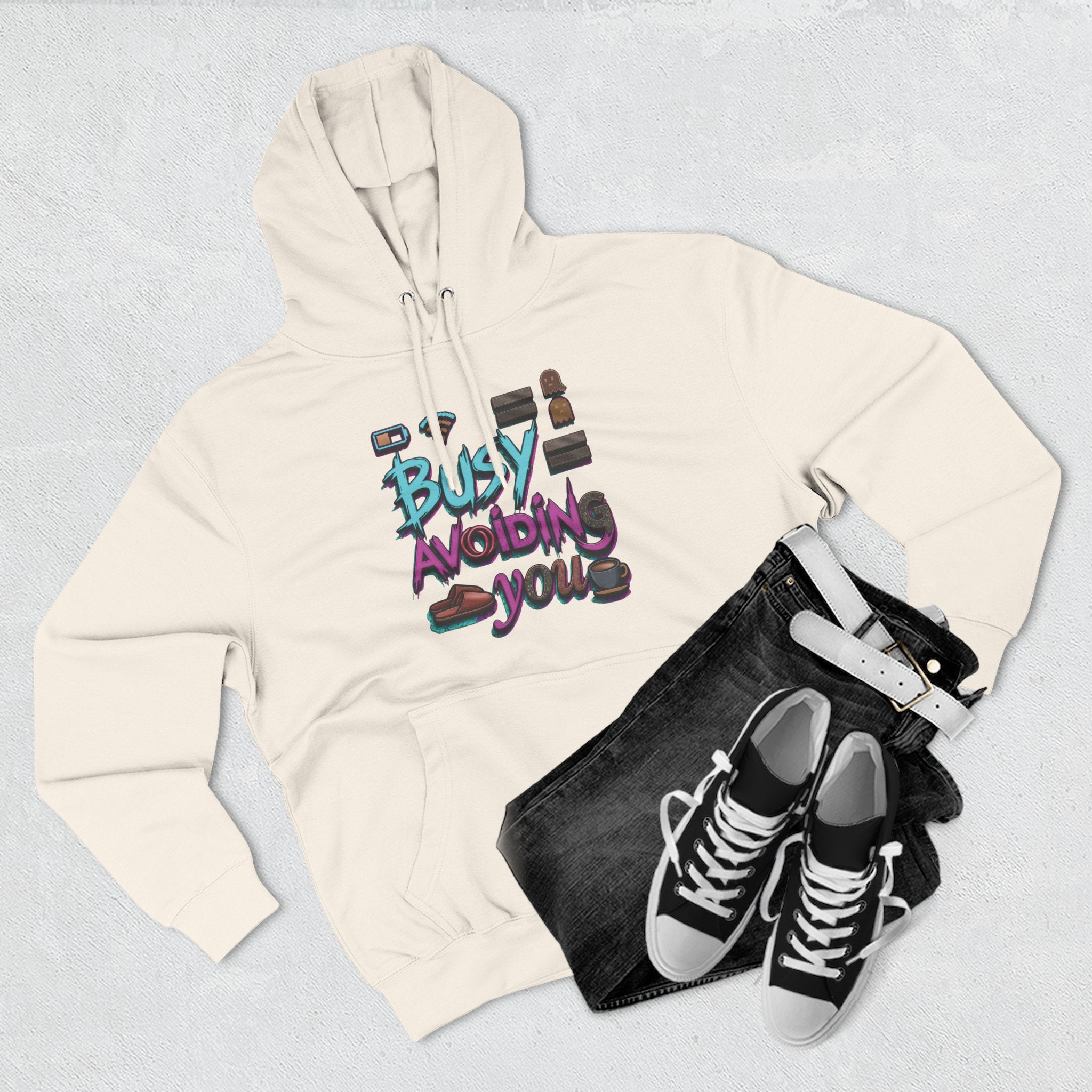 Busy Avoiding You Unisex Hoodie