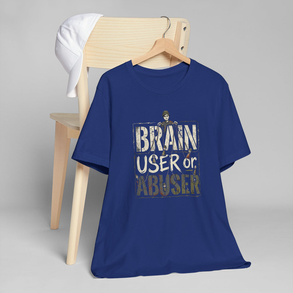 Brain User or Abuser Women's T-Shirt — 'Choose to See' Awareness Tee