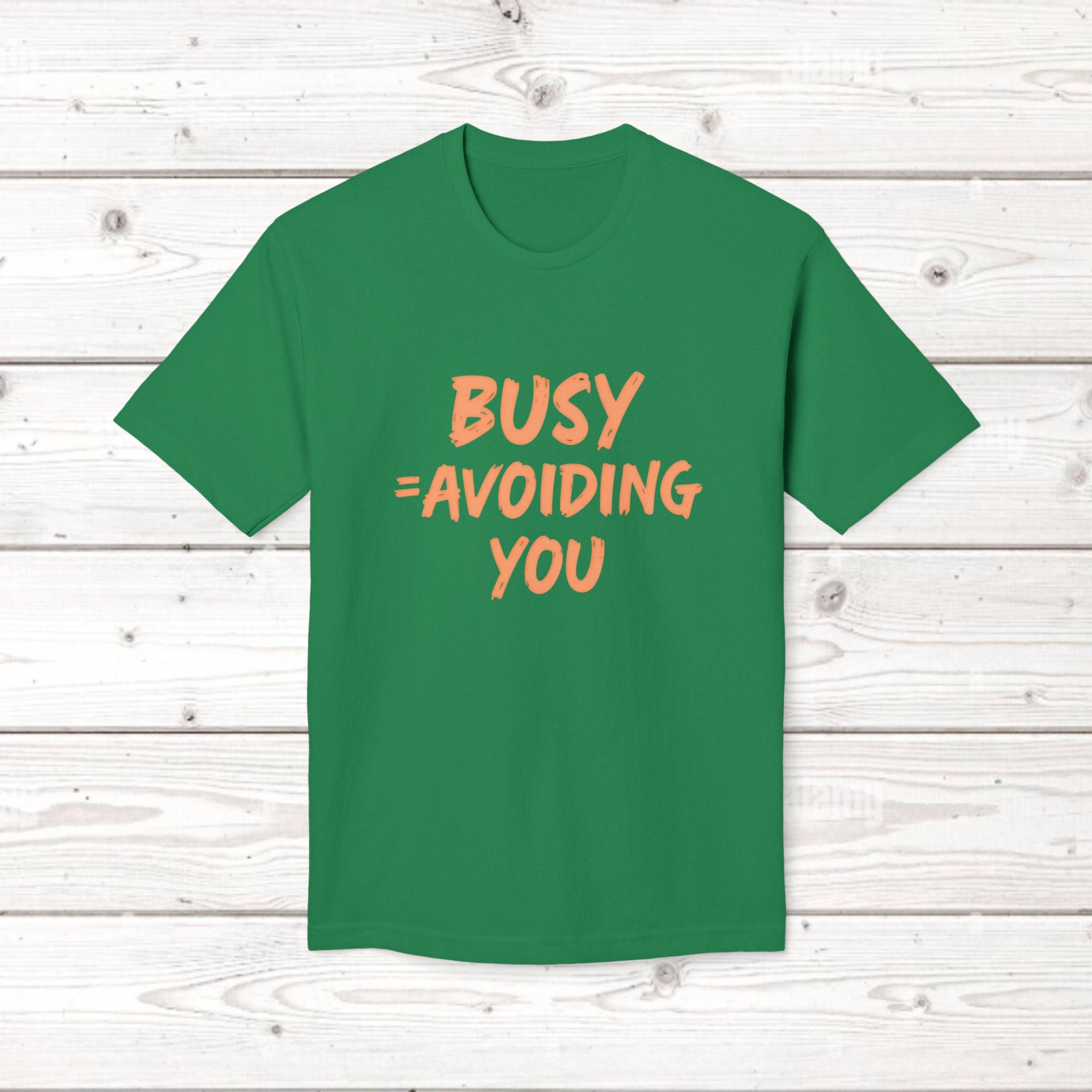 Busy = Avoiding You | Funny Introvert Unisex Graphic Tee MADE IN USA