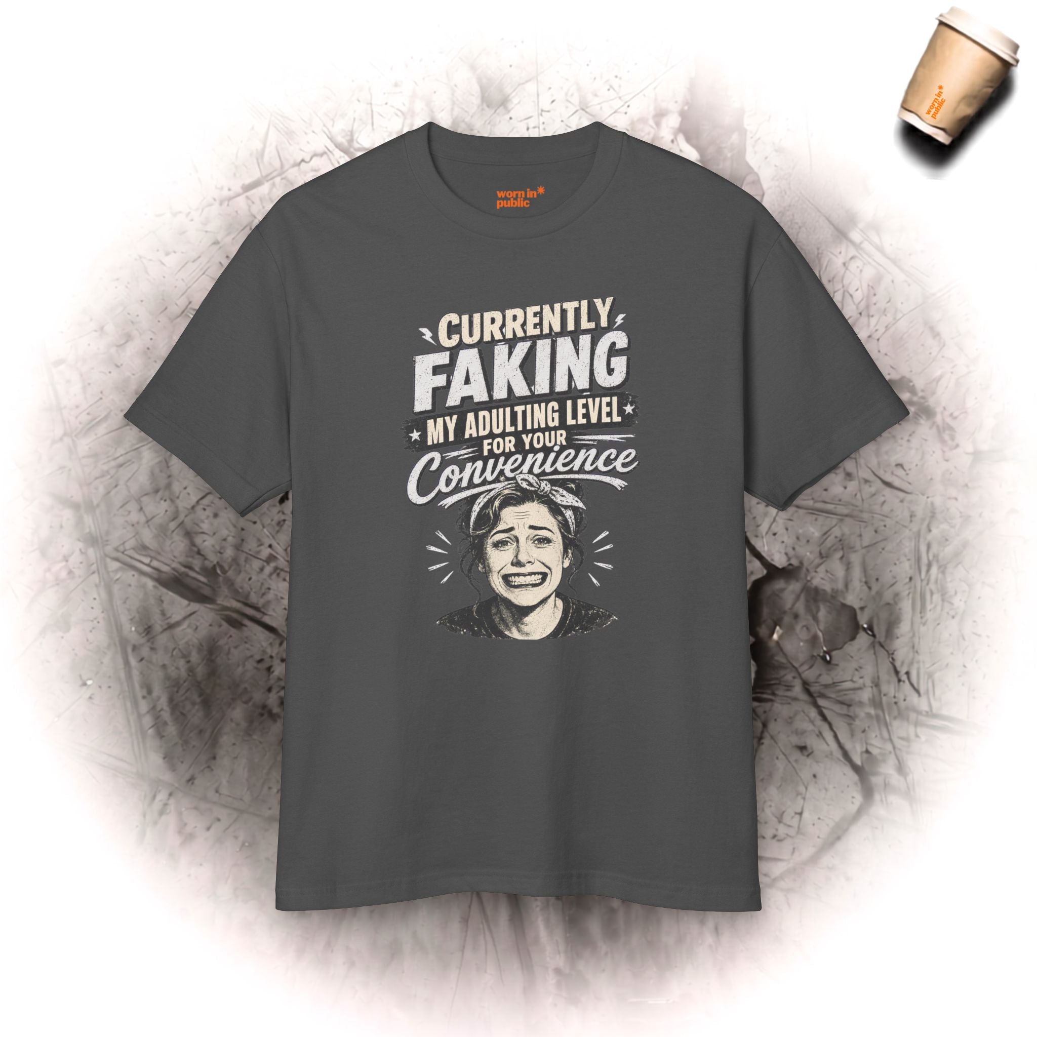 Currently Faking My Adulting Level | Womens Graphic Tee | Social Survival Shirt