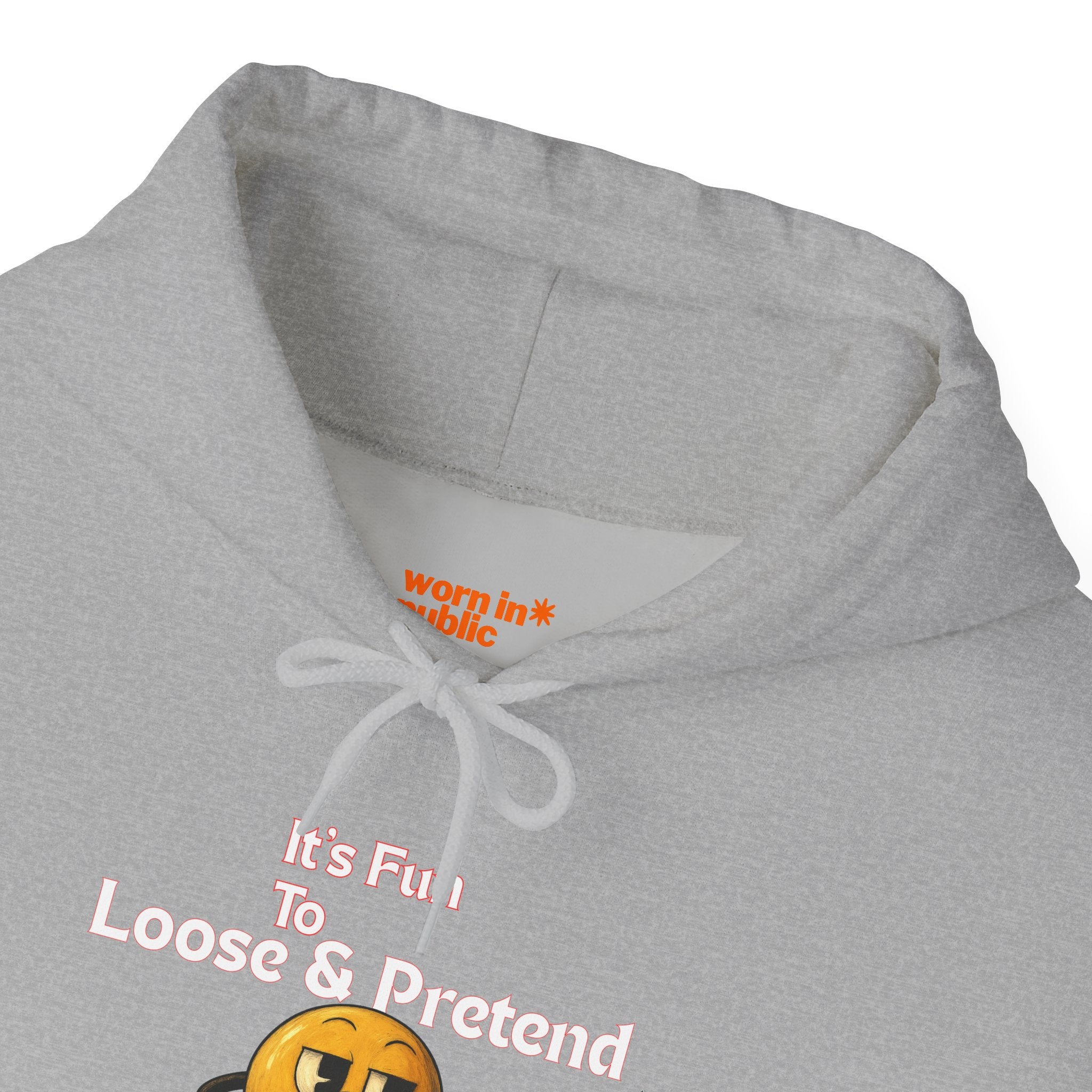 It's Fun to Loose & Pretend Hoodie | Smiley Emoji Graphic Sweatshirt