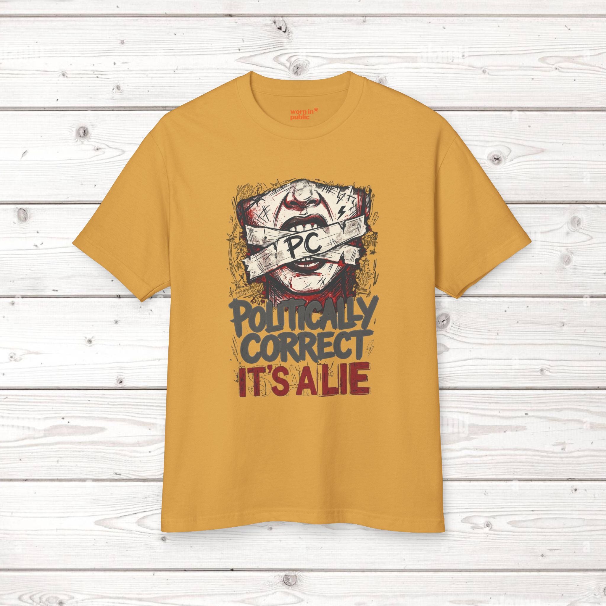 Politically Correct is a Lie Tee | Unisex Graphic T‑Shirt