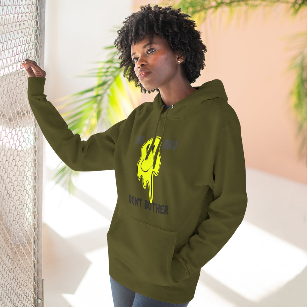 No Bro, Don't Bother Hoodie | Melting Smile Graphic Fleece Pullover