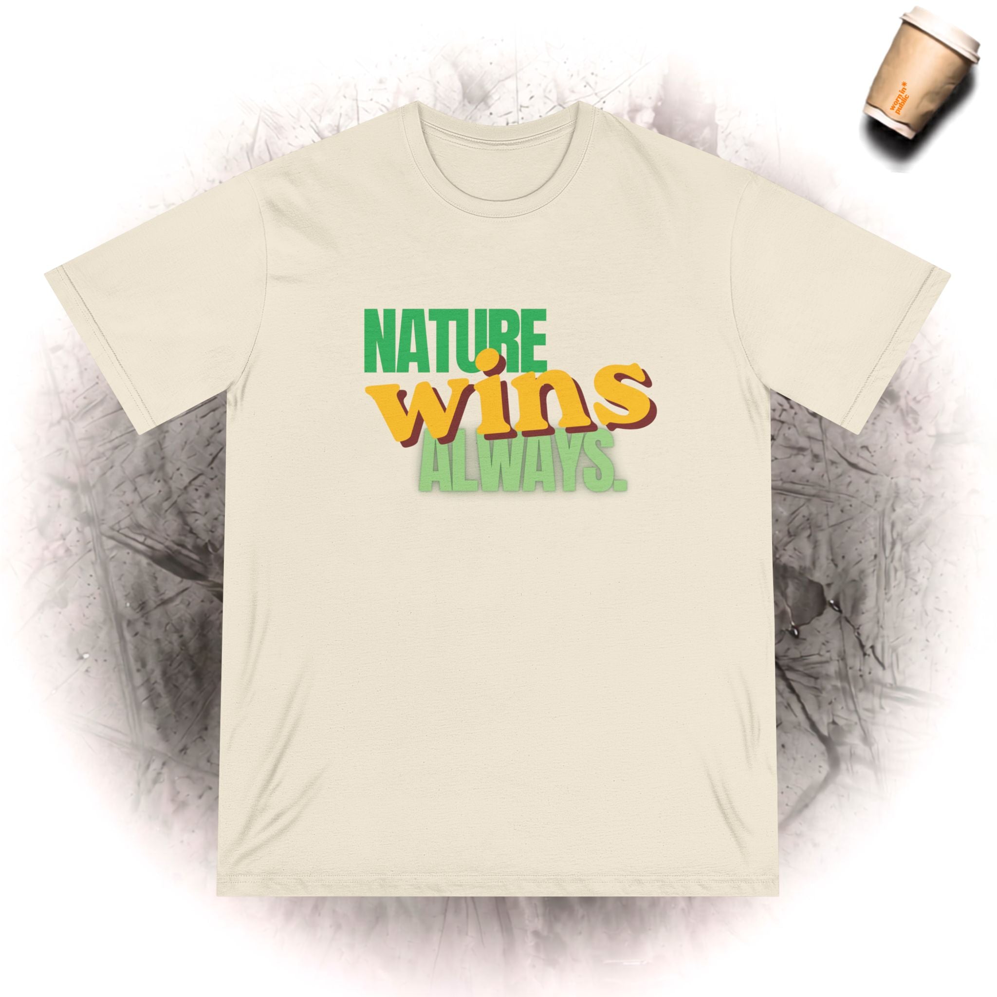 Nature Wins Always BIO T-Shirt | Mutiges Natur-Grafik-T-Shirt