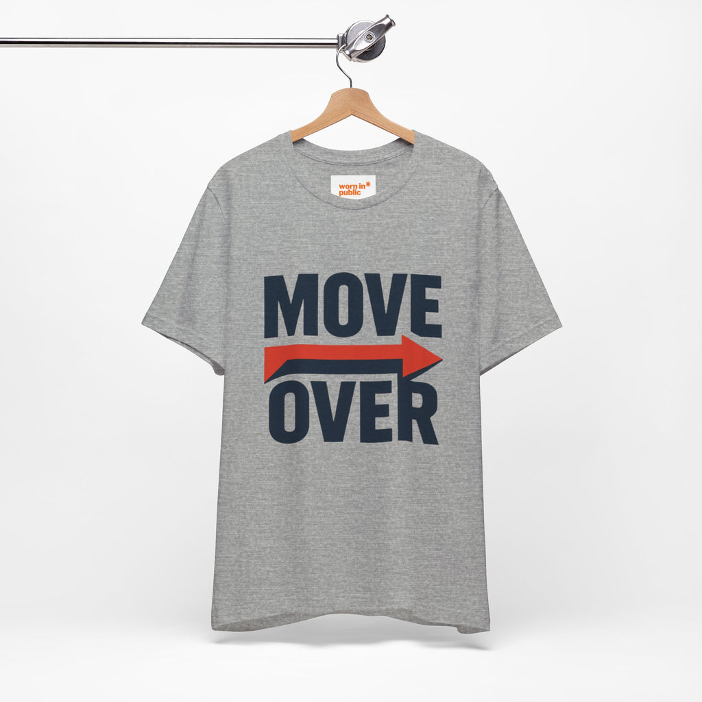 Move Over T-Shirt | "Stand Behind!" Funny Graphic Short Sleeve Tee