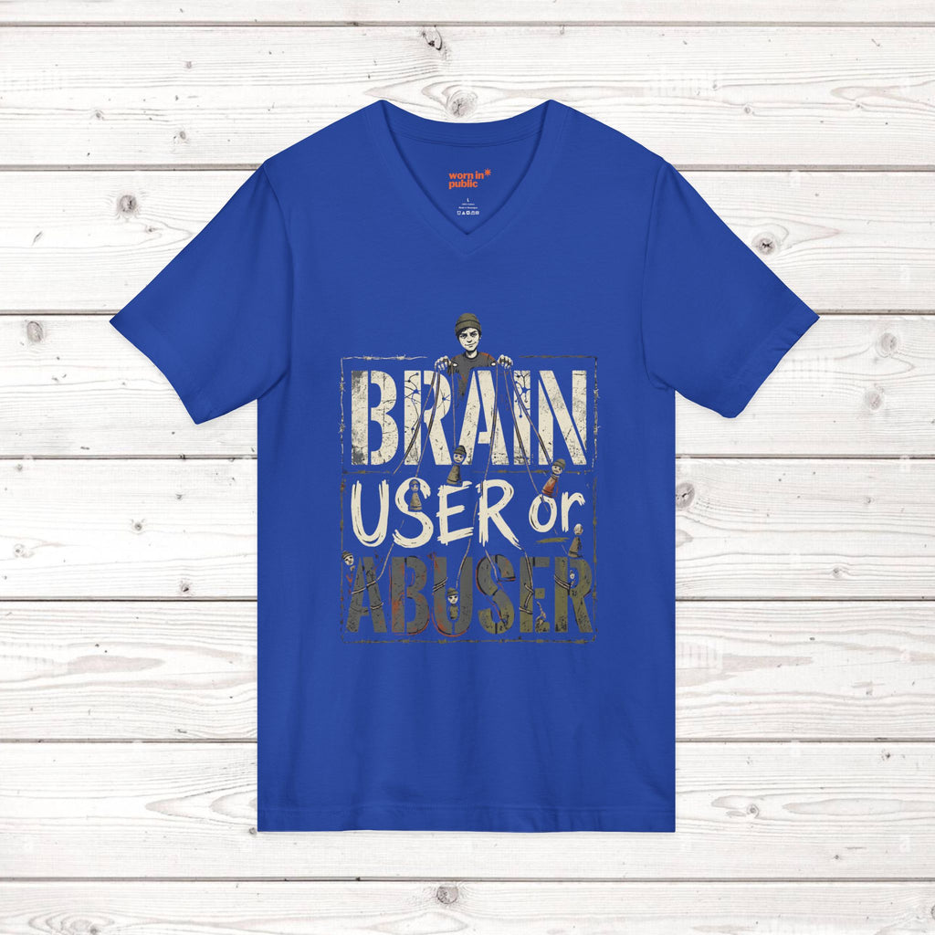 Brain User or Abuser Mens V-Neck Tee — Choose to See Graphic Awareness Shirt