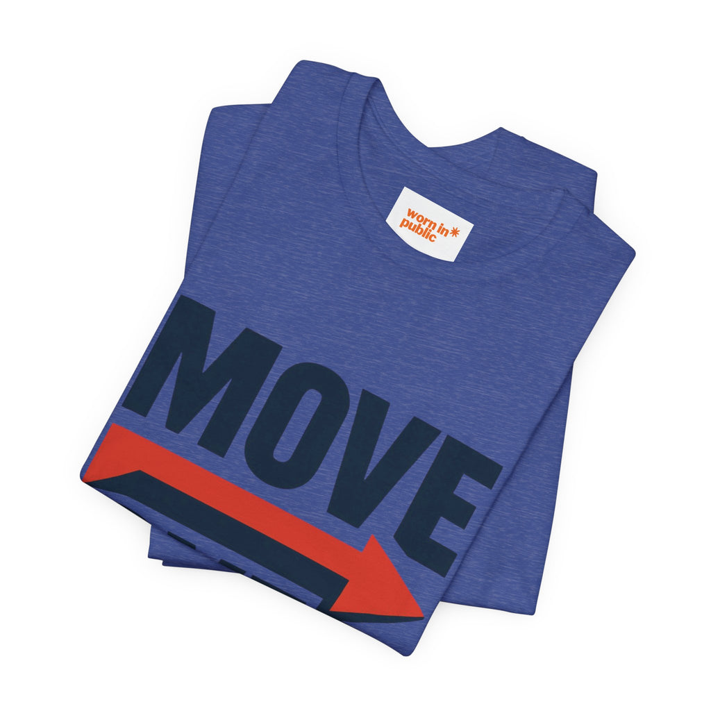 Move Over T-Shirt | "Stand Behind!" Funny Graphic Short Sleeve Tee