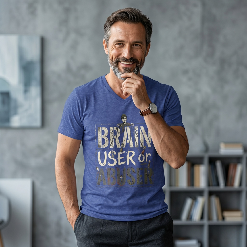 Brain User or Abuser Mens V-Neck Tee — Choose to See Graphic Awareness Shirt