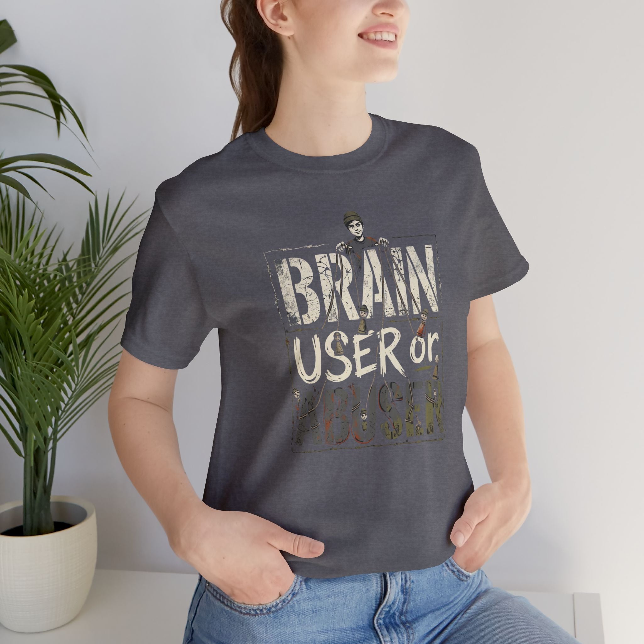 Brain User or Abuser Women's T-Shirt — 'Choose to See' Awareness Tee