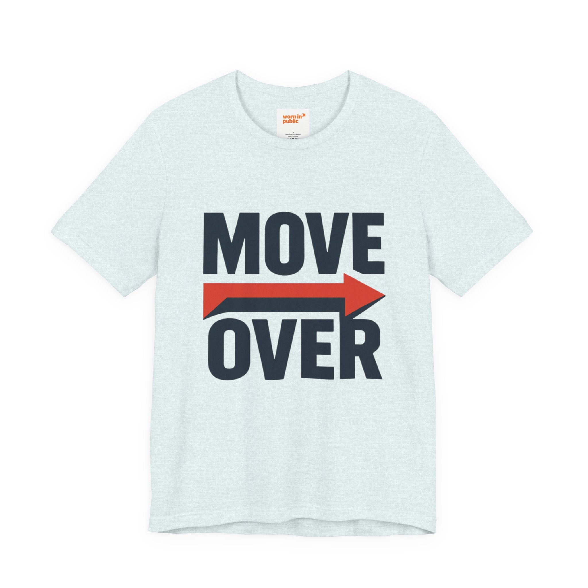 Move Over T-Shirt | "Stand Behind!" Funny Graphic Short Sleeve Tee