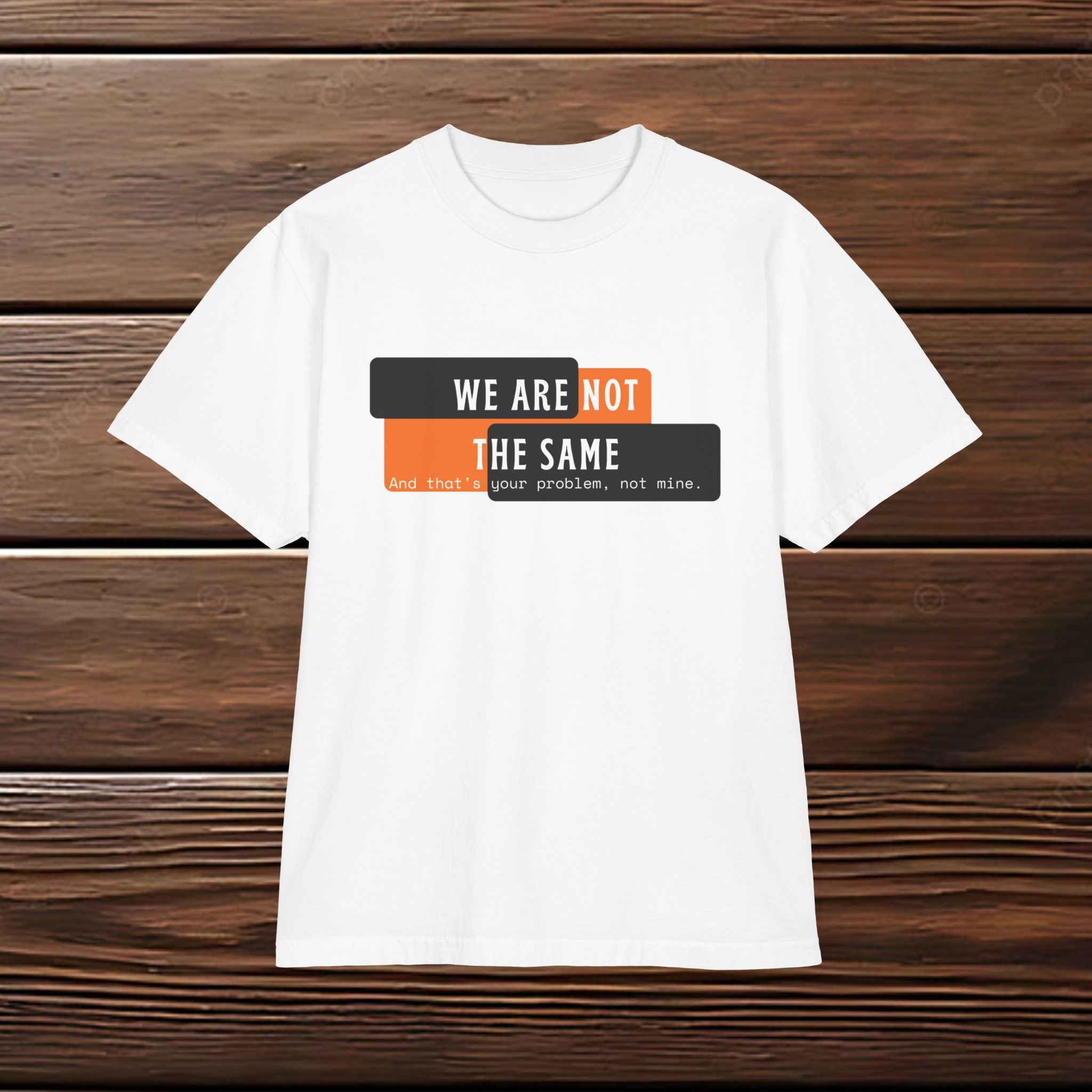 We Are Not The Same Shoulder Drop T-Shirt | Oversized Statement Graphic Tee