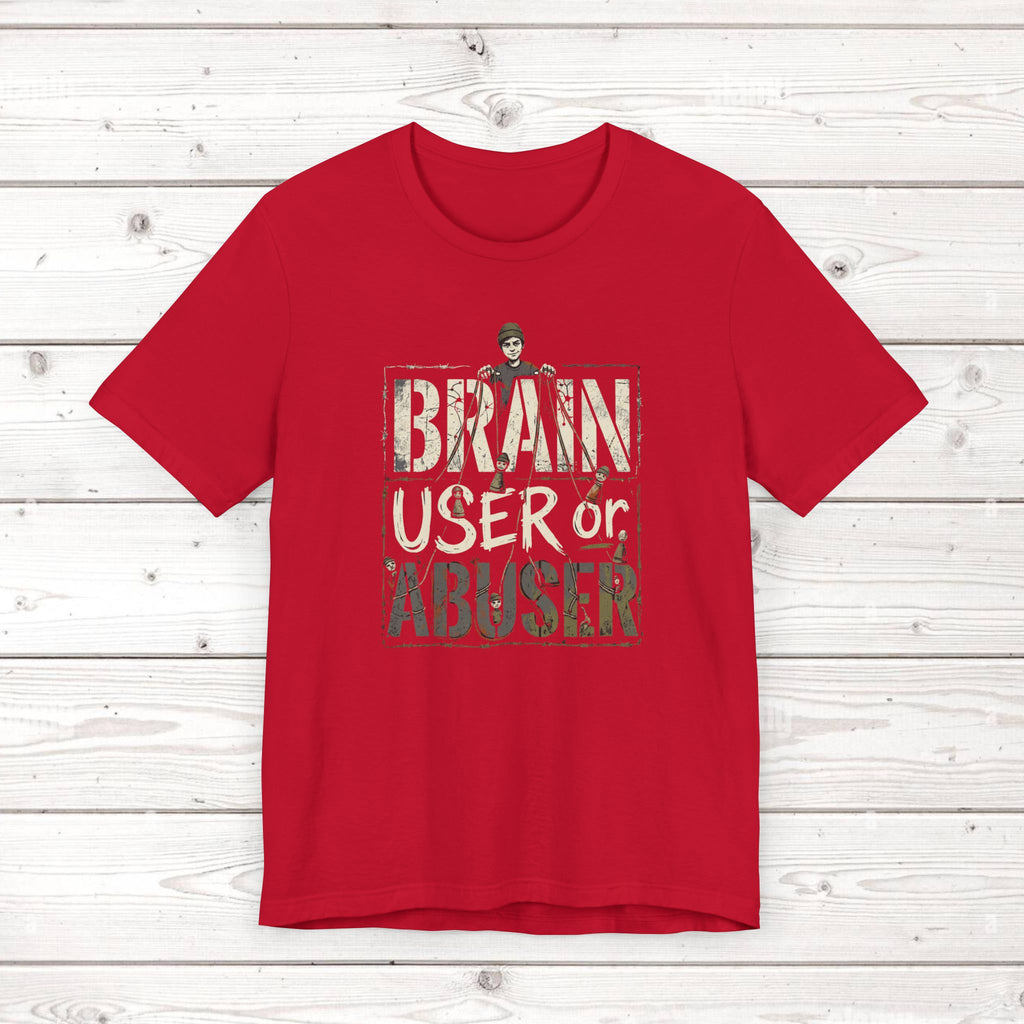 Brain User or Abuser Women's T-Shirt — 'Choose to See' Awareness Tee