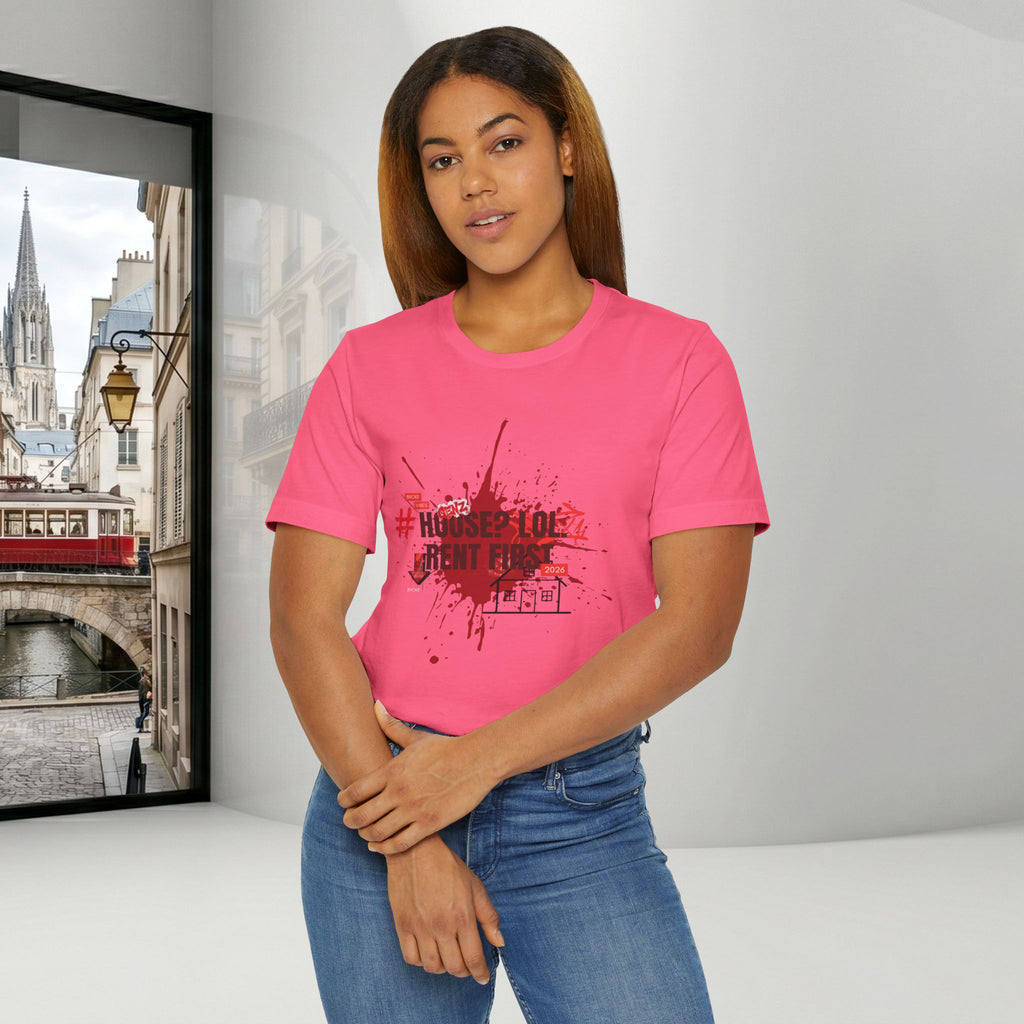 No House Only Rent Sarcastic GenZ T-Shirt | Funny Millennial Humor Tee