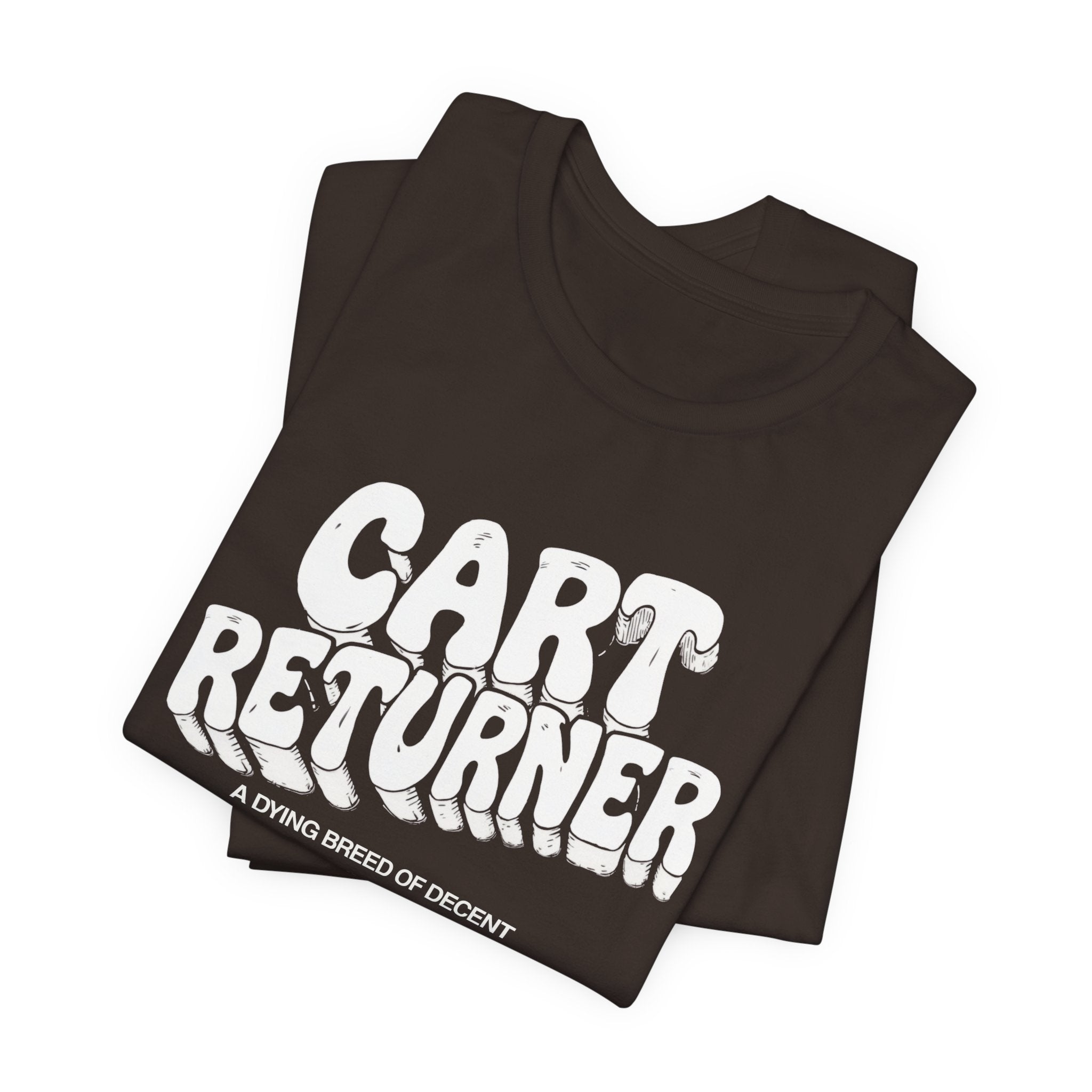 Cart Returner T-Shirt | Funny Grocery Store Humor Tee for Good People
