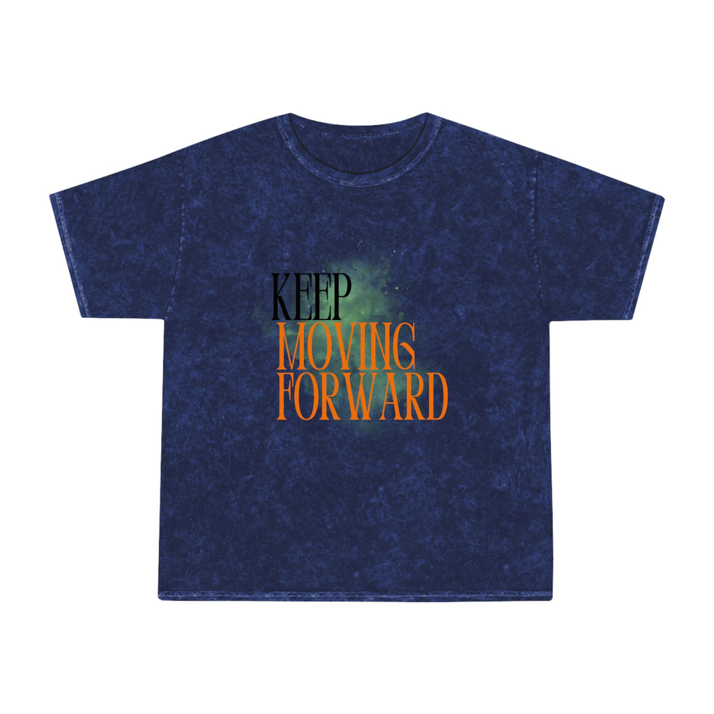 Keep Movin' Forward premium Mineral Wash T-Shirt | Vintage Washed Graphic Tee
