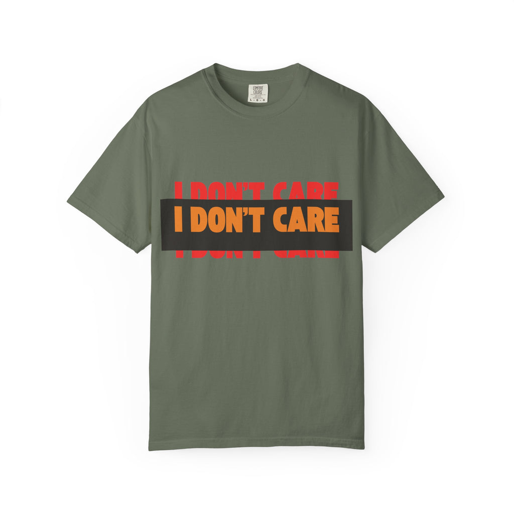 I Don't Care Graphic T-Shirt | Bold Statement Tee with 'I DON'T CARE' Print