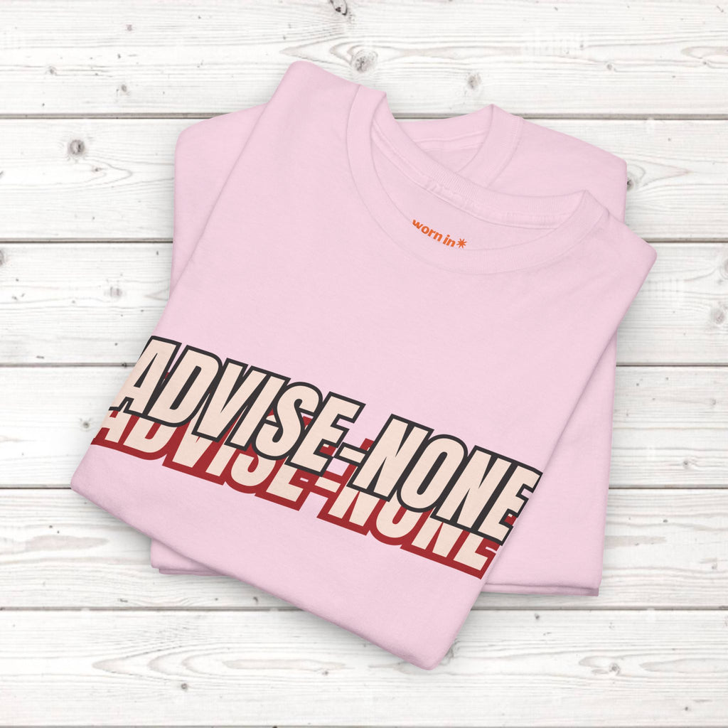 Advise None | Retro Slanted Unisex Graphic Tee