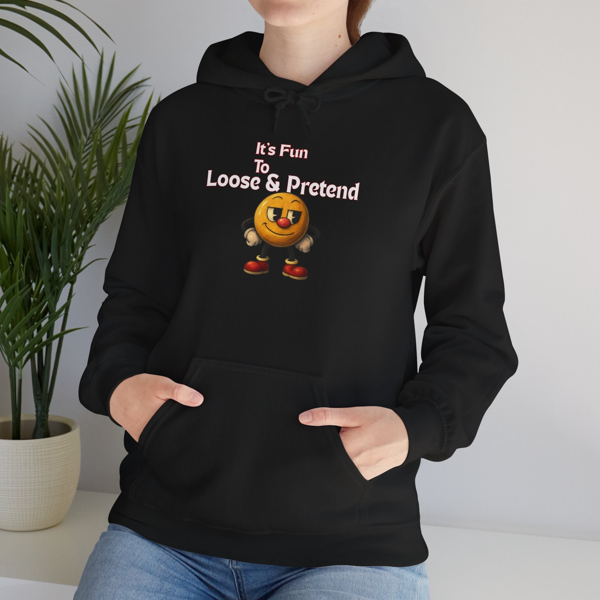 It's Fun to Loose & Pretend Hoodie | Smiley Emoji Graphic Sweatshirt