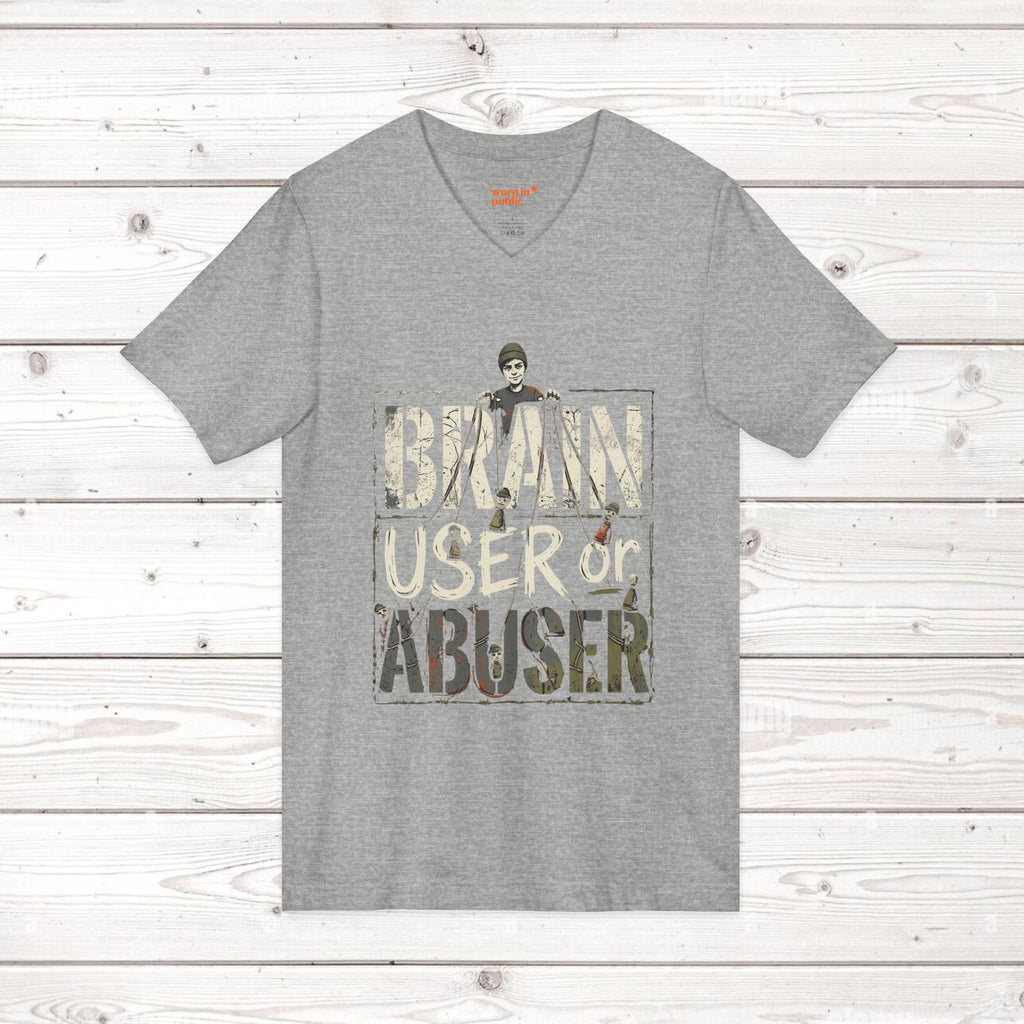 Brain User or Abuser Mens V-Neck Tee — Choose to See Graphic Awareness Shirt