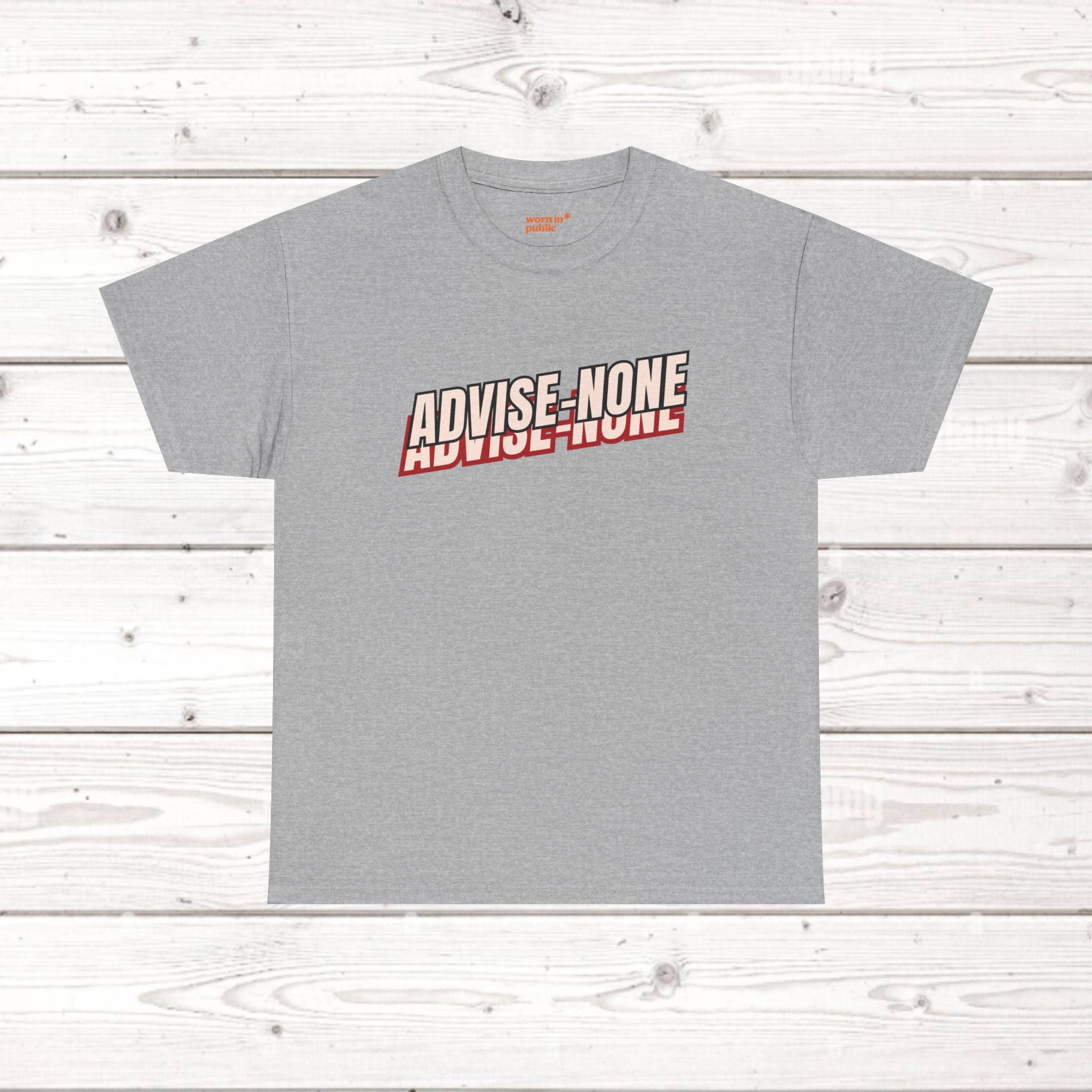 Advise None | Retro Slanted Unisex Graphic Tee