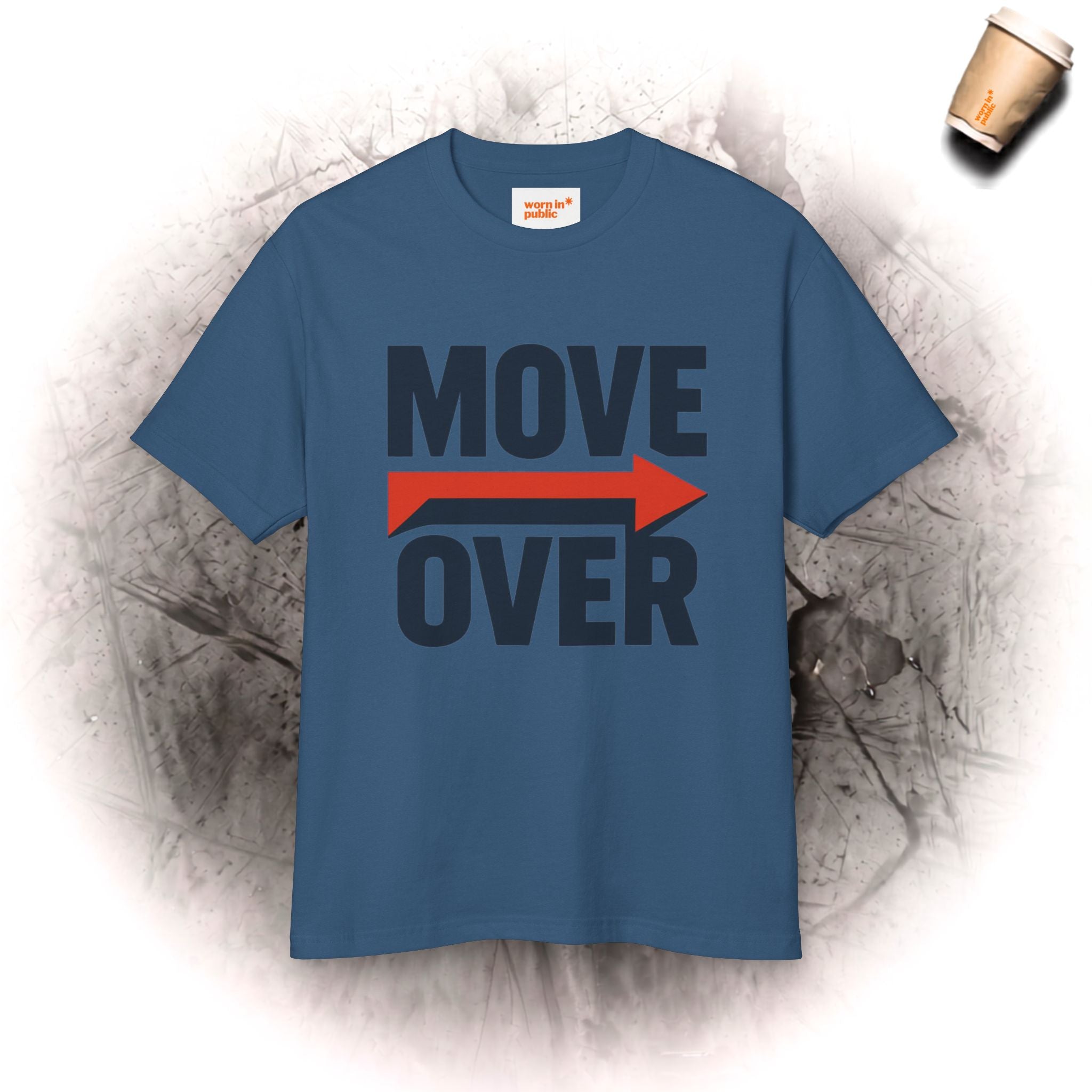 Move Over T-Shirt | "Bleib dahinter!" Lustiges Grafik-Kurzarm-T-Shirt