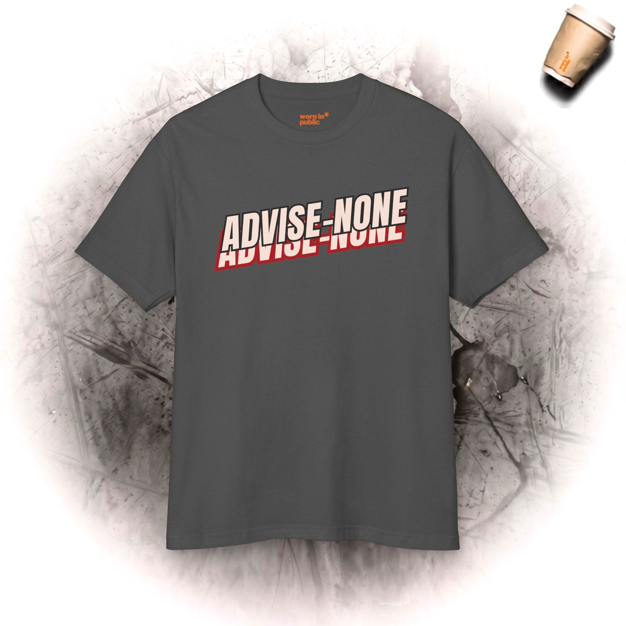 Advise None | Retro Unisex Graphic Tee