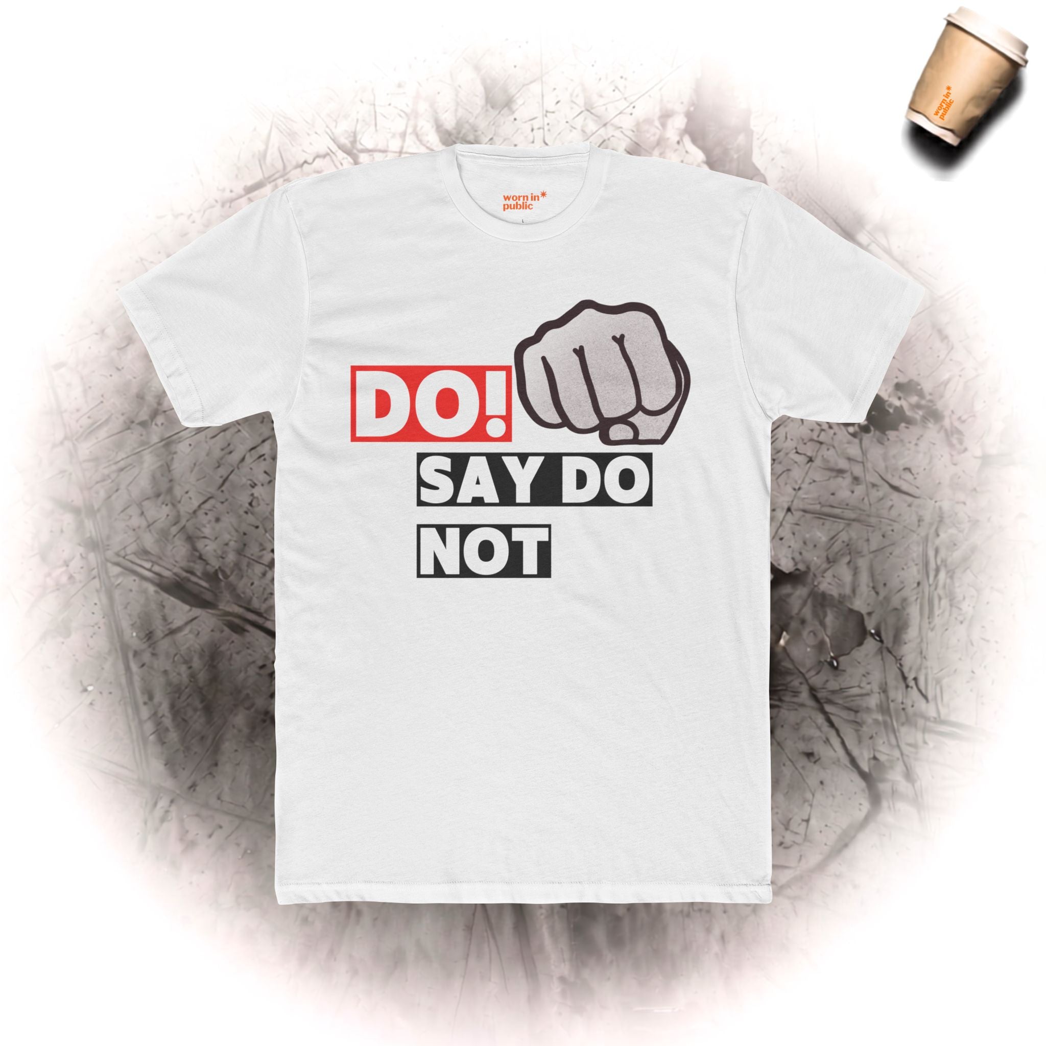 Tu es! Sag nicht Unisex-Grafik-T-Shirt – T-Shirt mit fetter Faust
