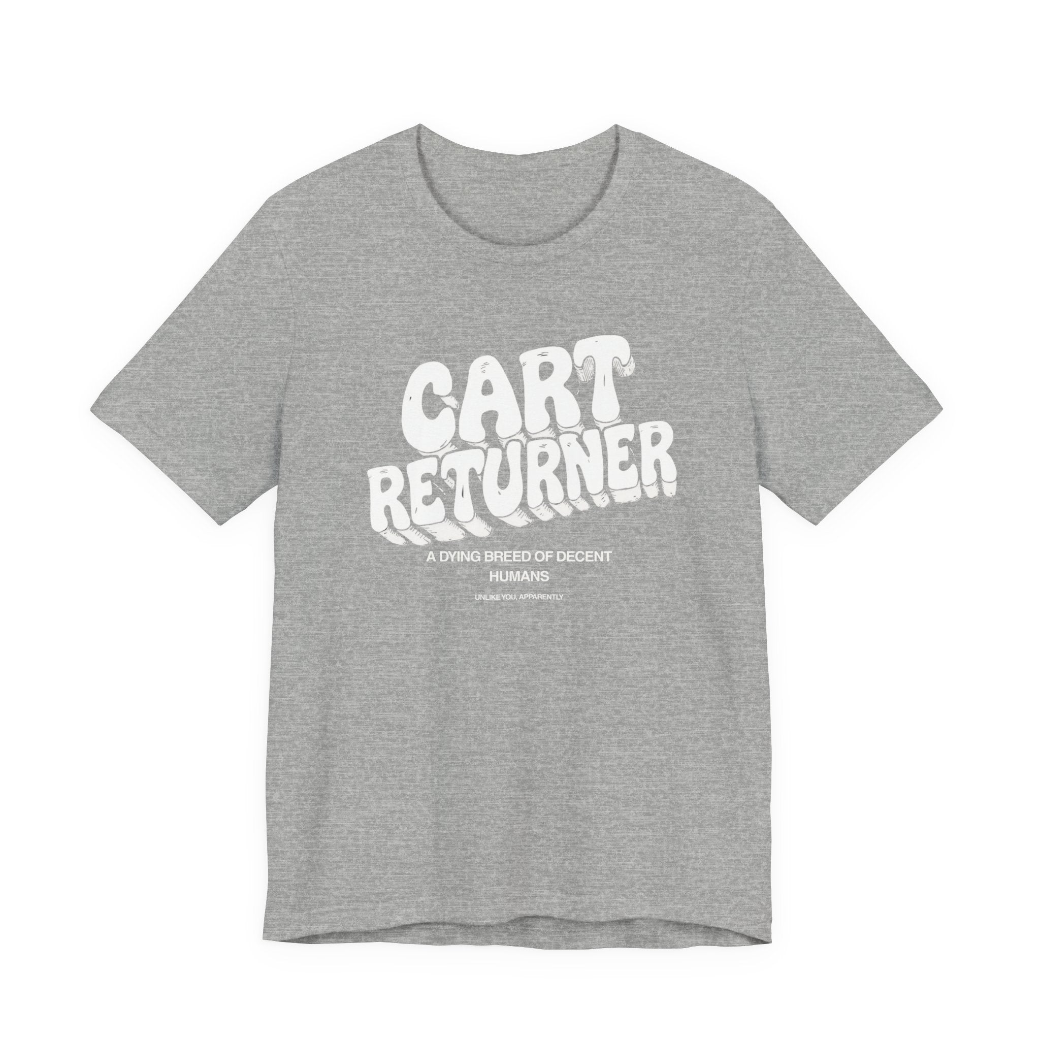 Cart Returner T-Shirt | Funny Grocery Store Humor Tee for Good People