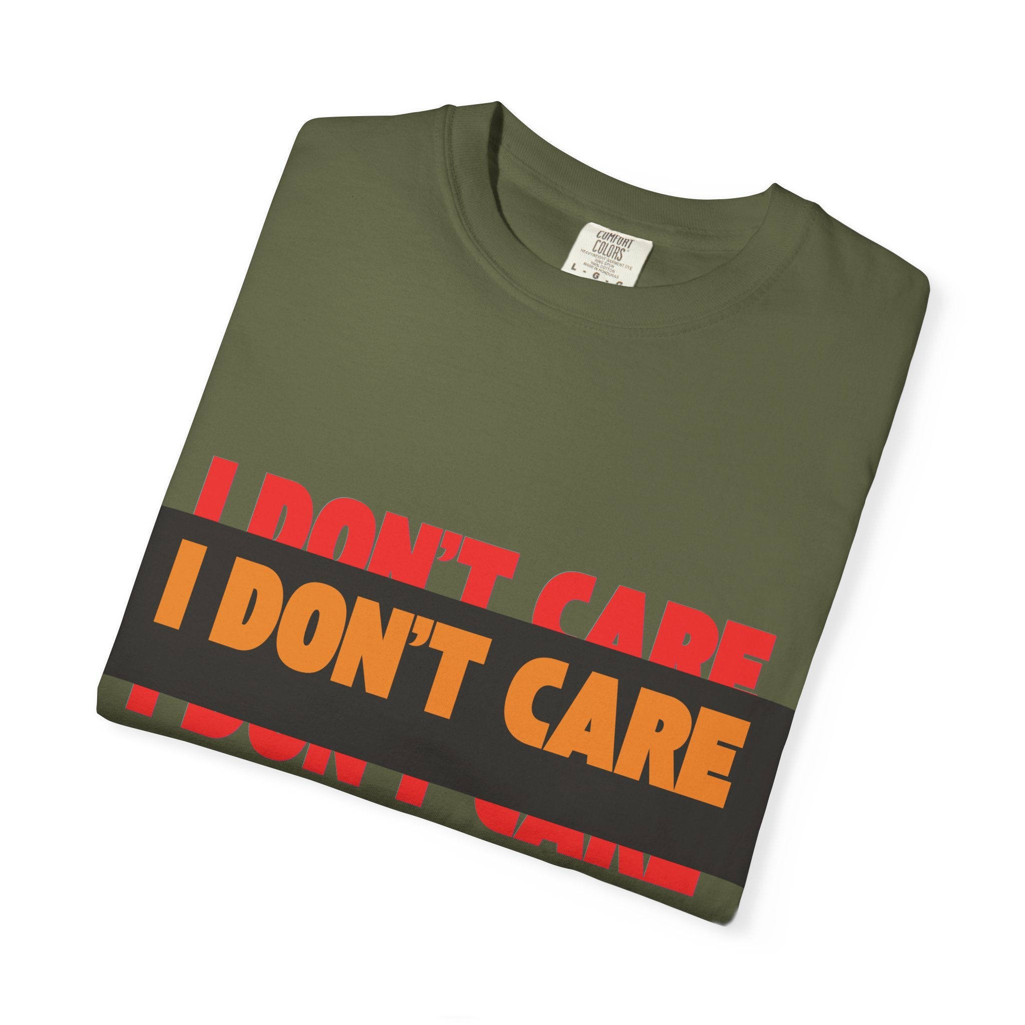 I Don't Care Graphic T-Shirt | Bold Statement Tee with 'I DON'T CARE' Print