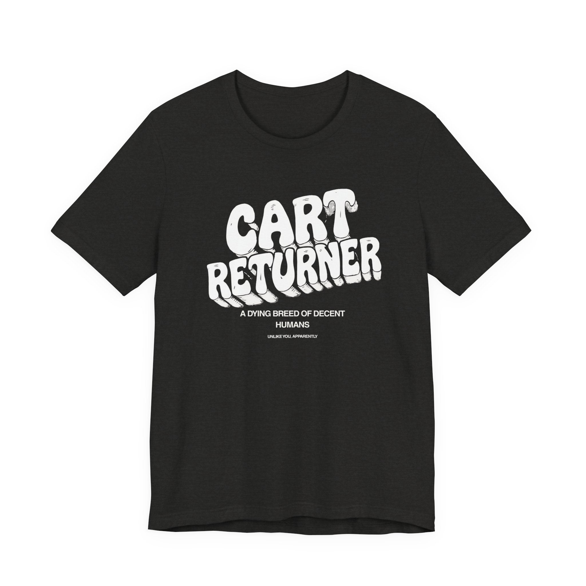 Cart Returner T-Shirt | Funny Grocery Store Humor Tee for Good People