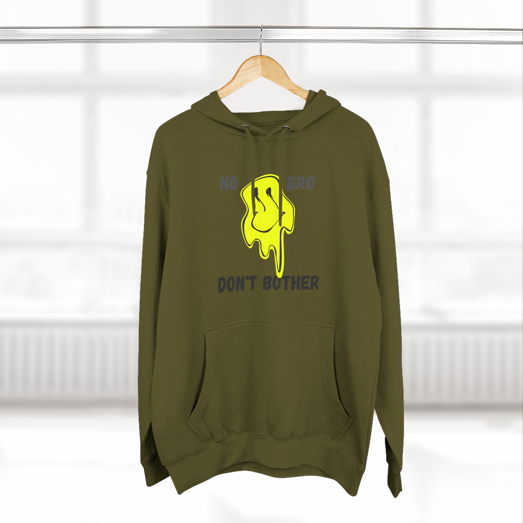 No Bro, Don't Bother Hoodie | Melting Smile Graphic Fleece Pullover