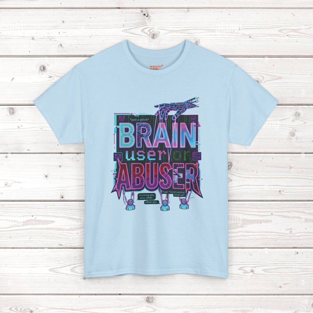 Brain User or Abuser GEN Z Unisex Tee — Retro Cyberpunk "Use Your Brain" Graphic T-Shirt