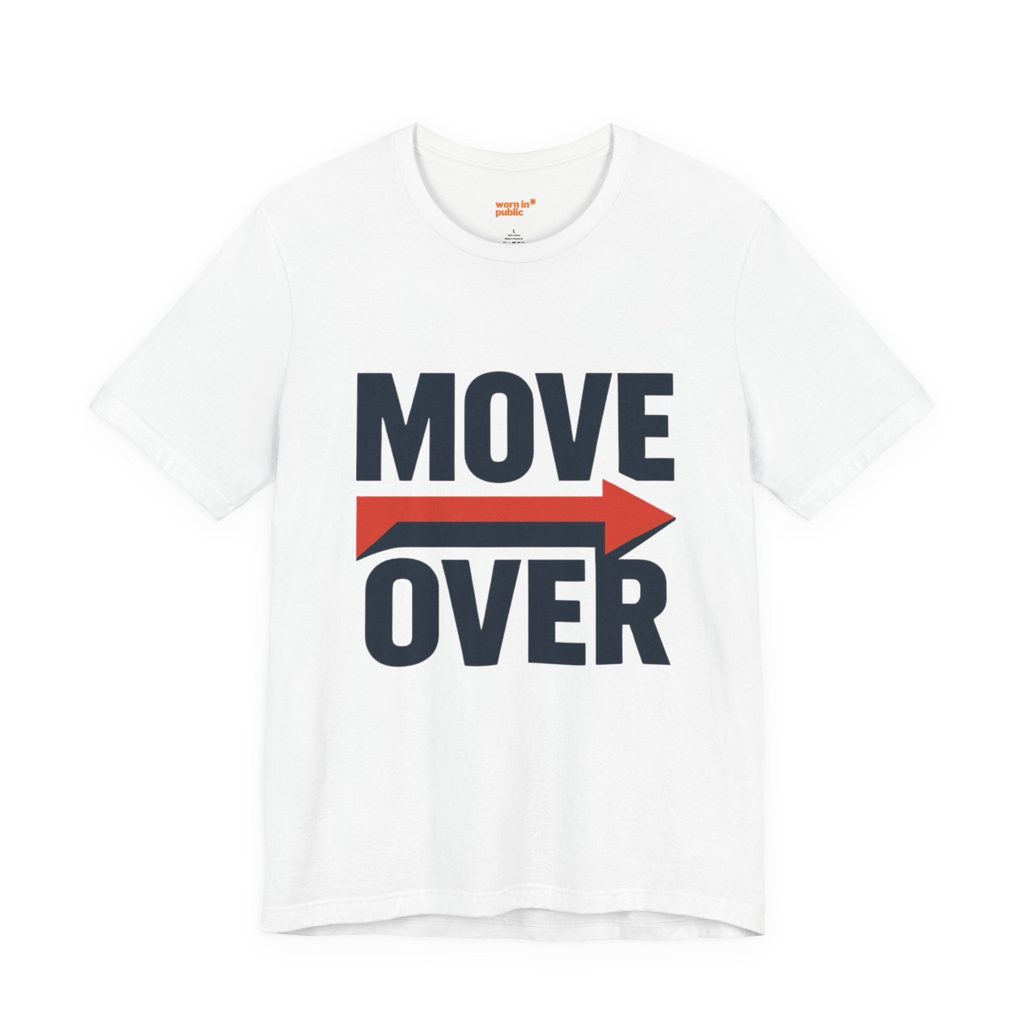 Move Over T-Shirt | "Stand Behind!" Funny Graphic Short Sleeve Tee