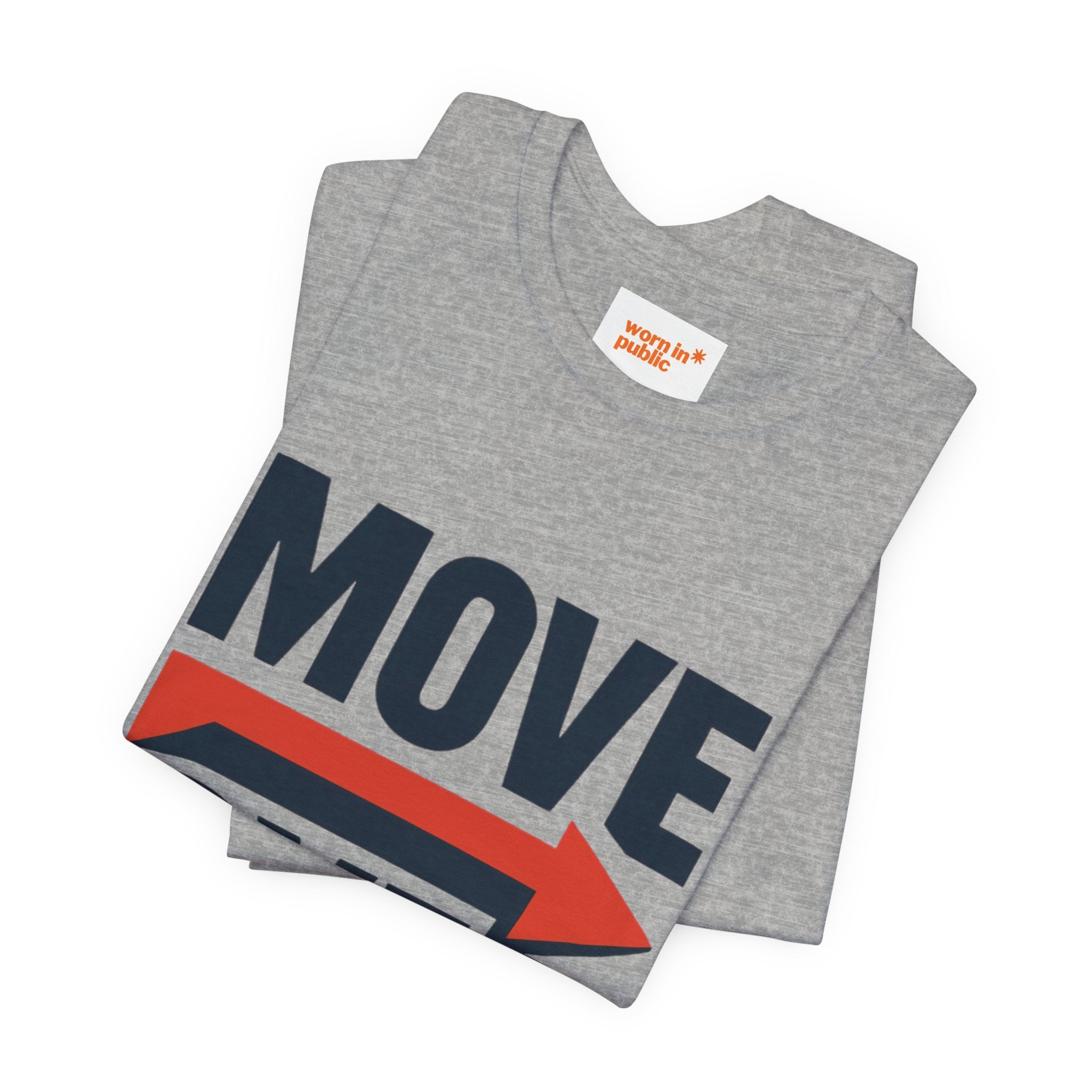 Move Over T-Shirt | "Stand Behind!" Funny Graphic Short Sleeve Tee