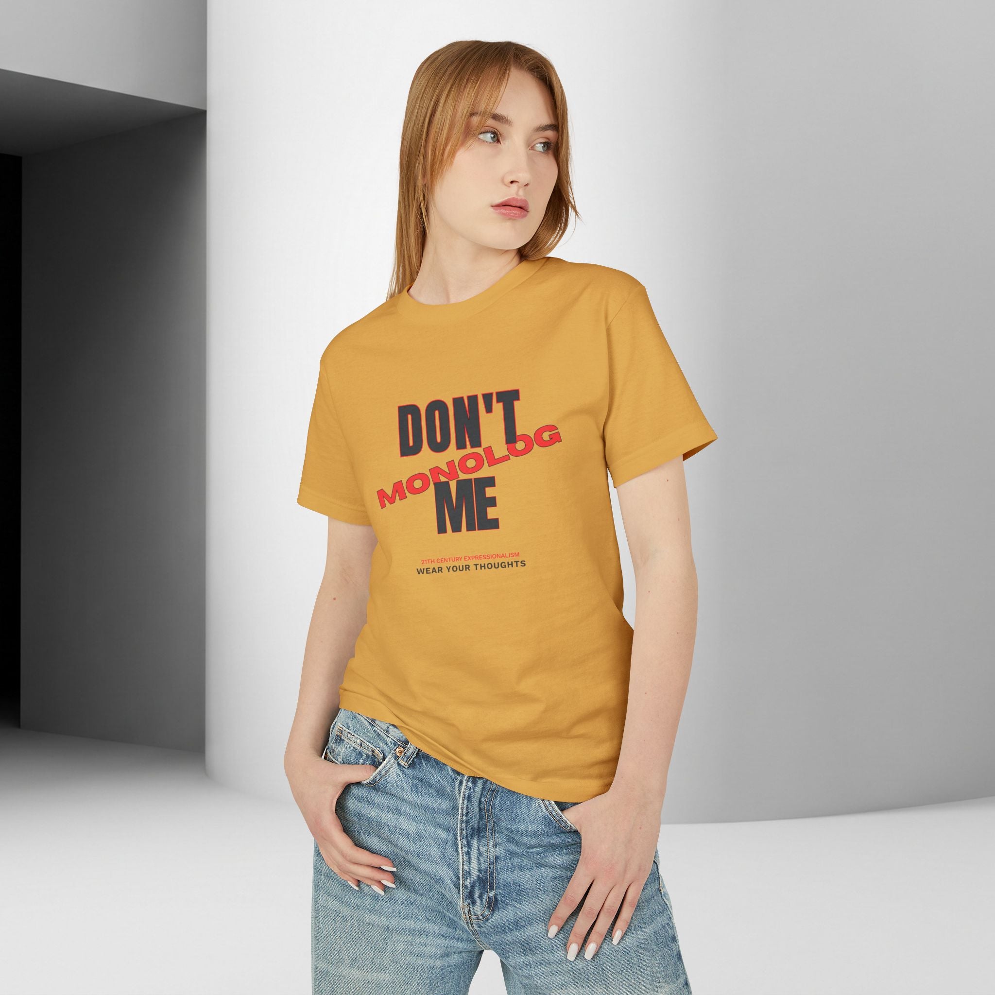 Don't Monolog Me Graphic Tee — Anti-Monologue Unisex Statement Shirt