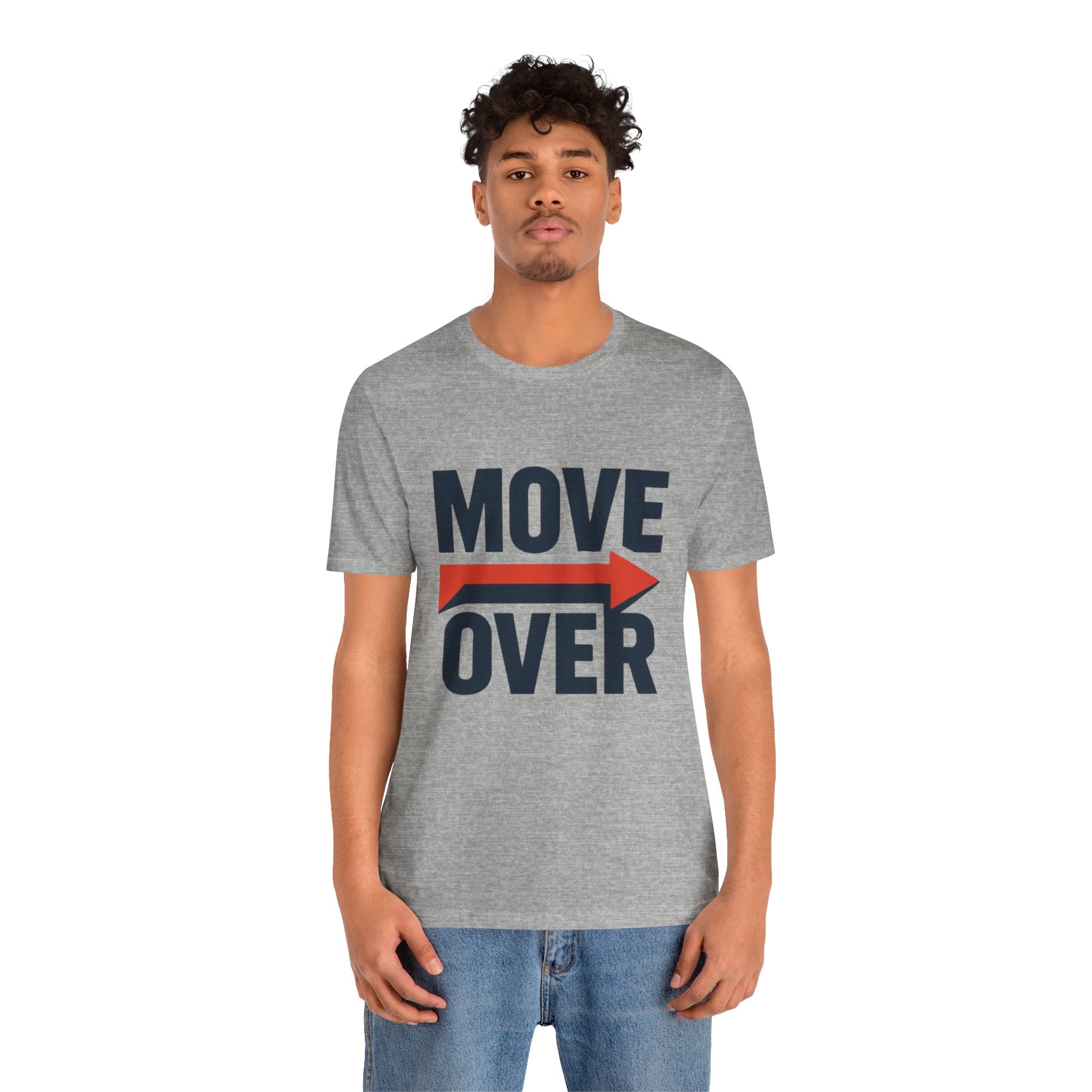 Move Over T-Shirt | "Stand Behind!" Funny Graphic Short Sleeve Tee