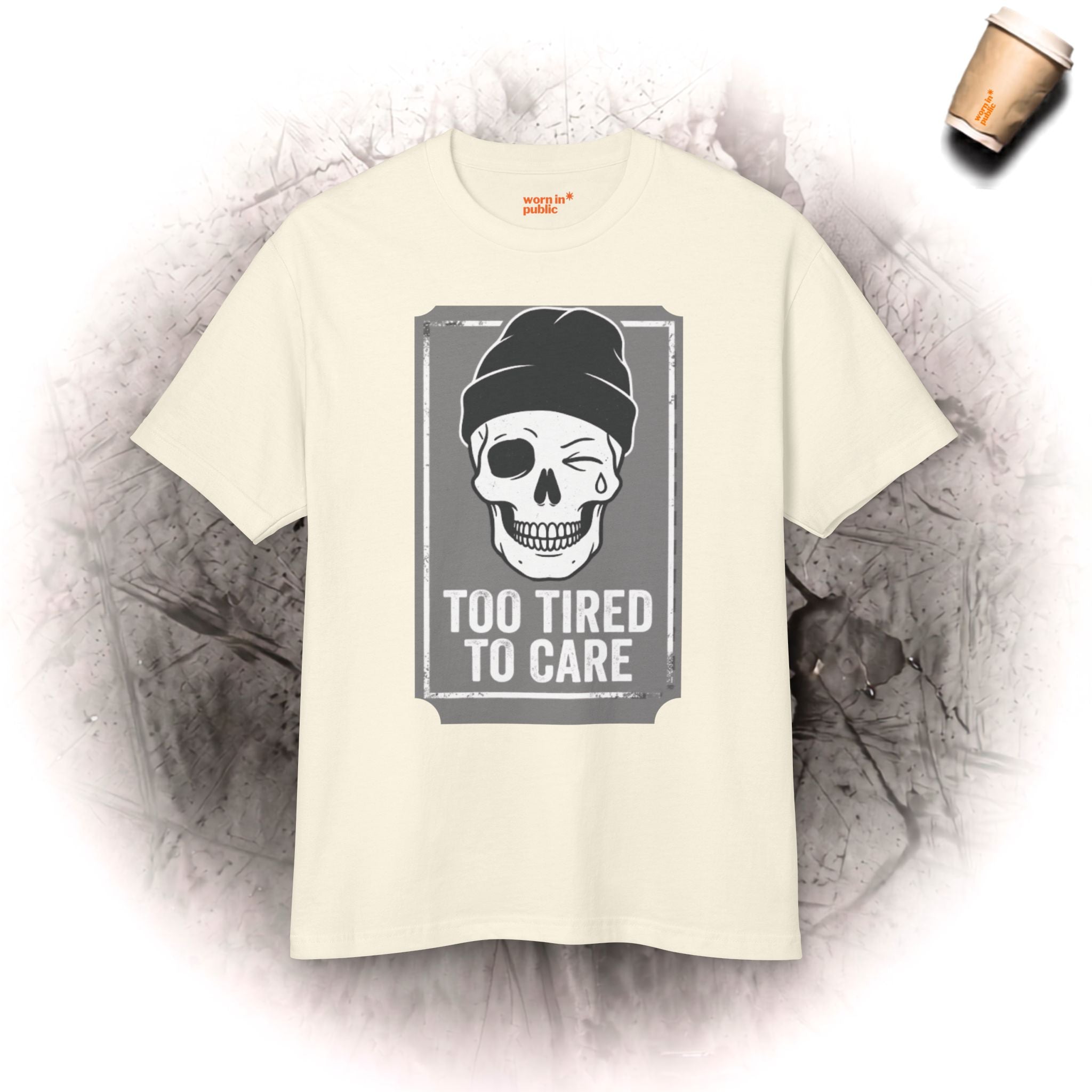 T-Shirt mit Totenkopfmotiv „Too Tired To Care“ | Lustiges, sarkastisches Grafik-T-Shirt für Erschöpfte