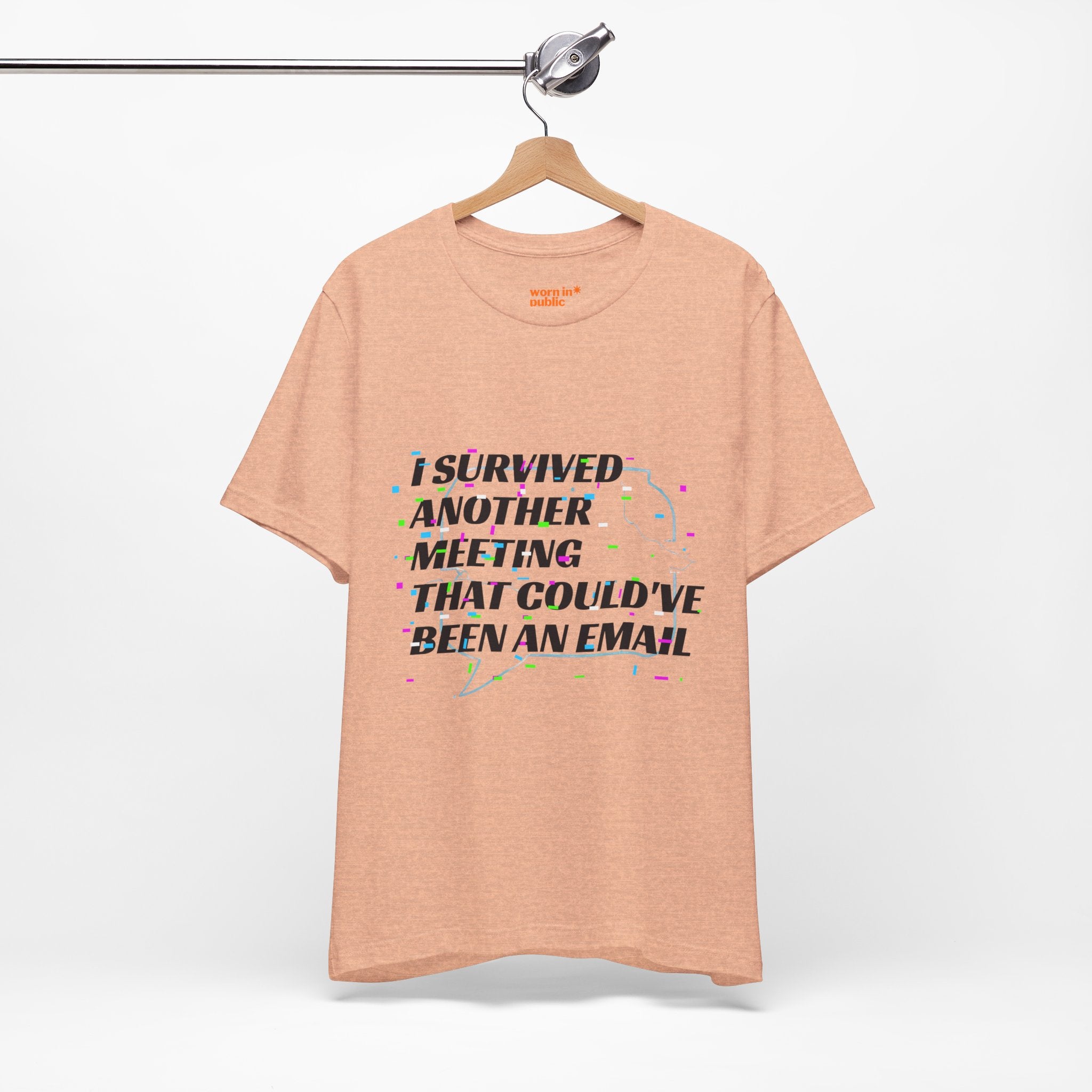 I Survived Another Meeting That Could've Been an Email T-Shirt | Funny Office Humor Tee