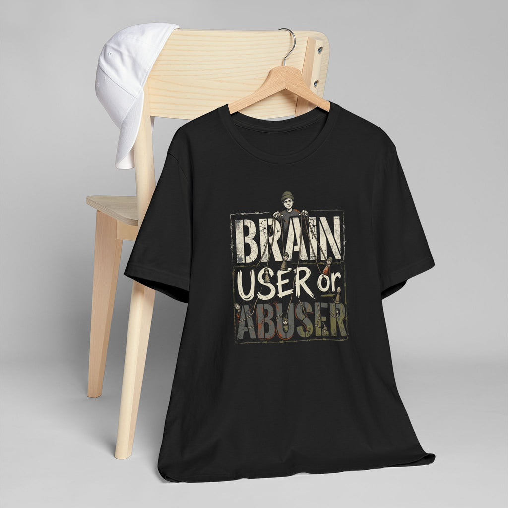 Brain User or Abuser Women's T-Shirt — 'Choose to See' Awareness Tee