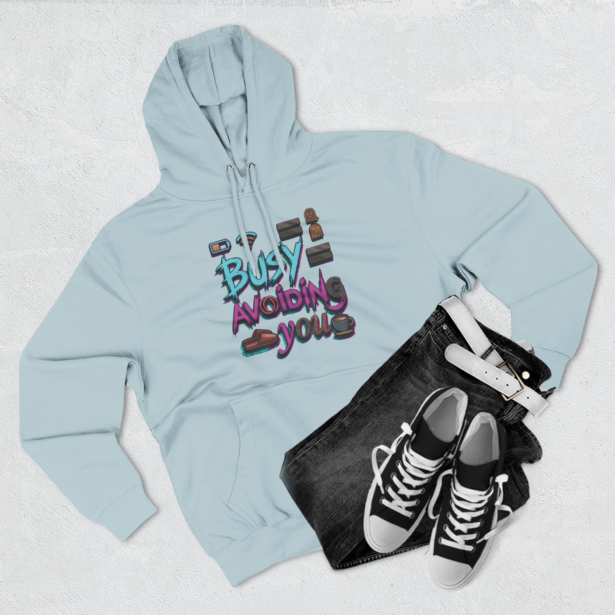 Busy Avoiding You Unisex Hoodie