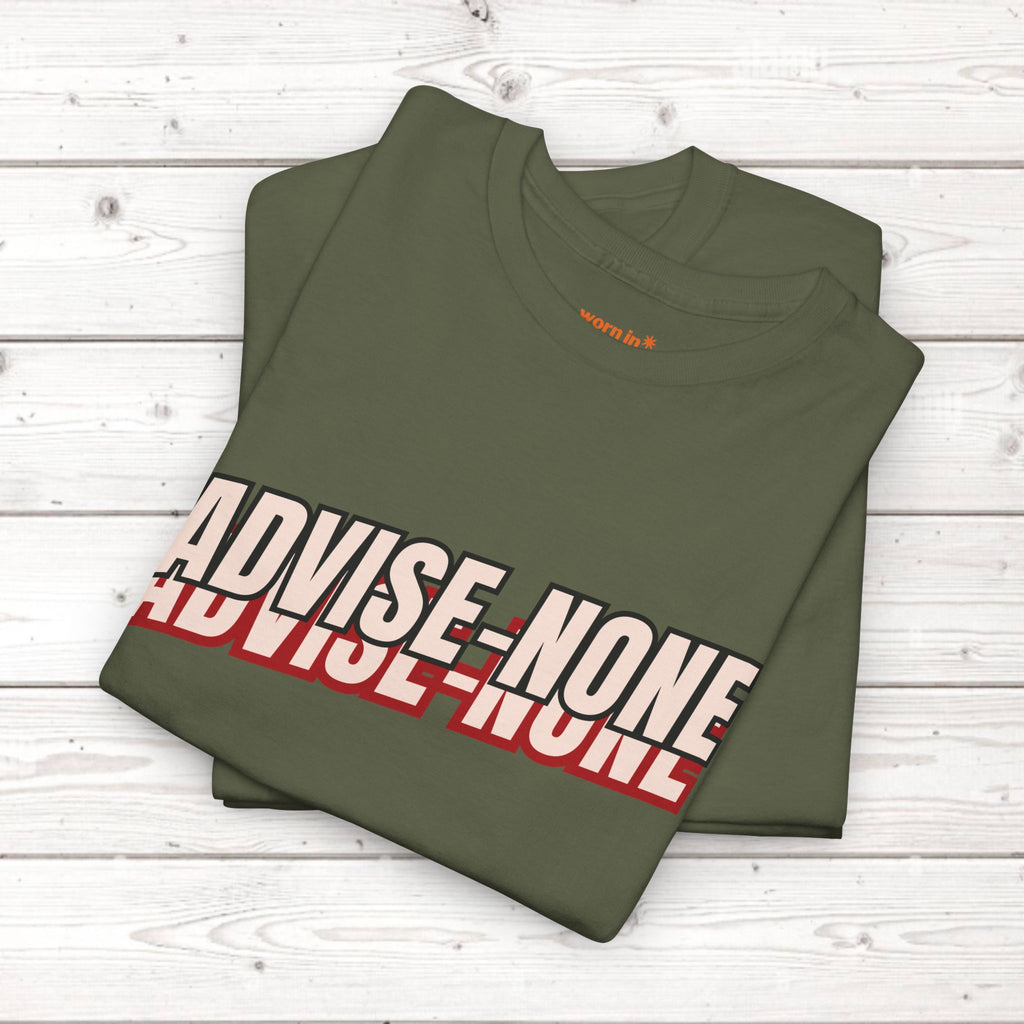 Advise None | Retro Slanted Unisex Graphic Tee