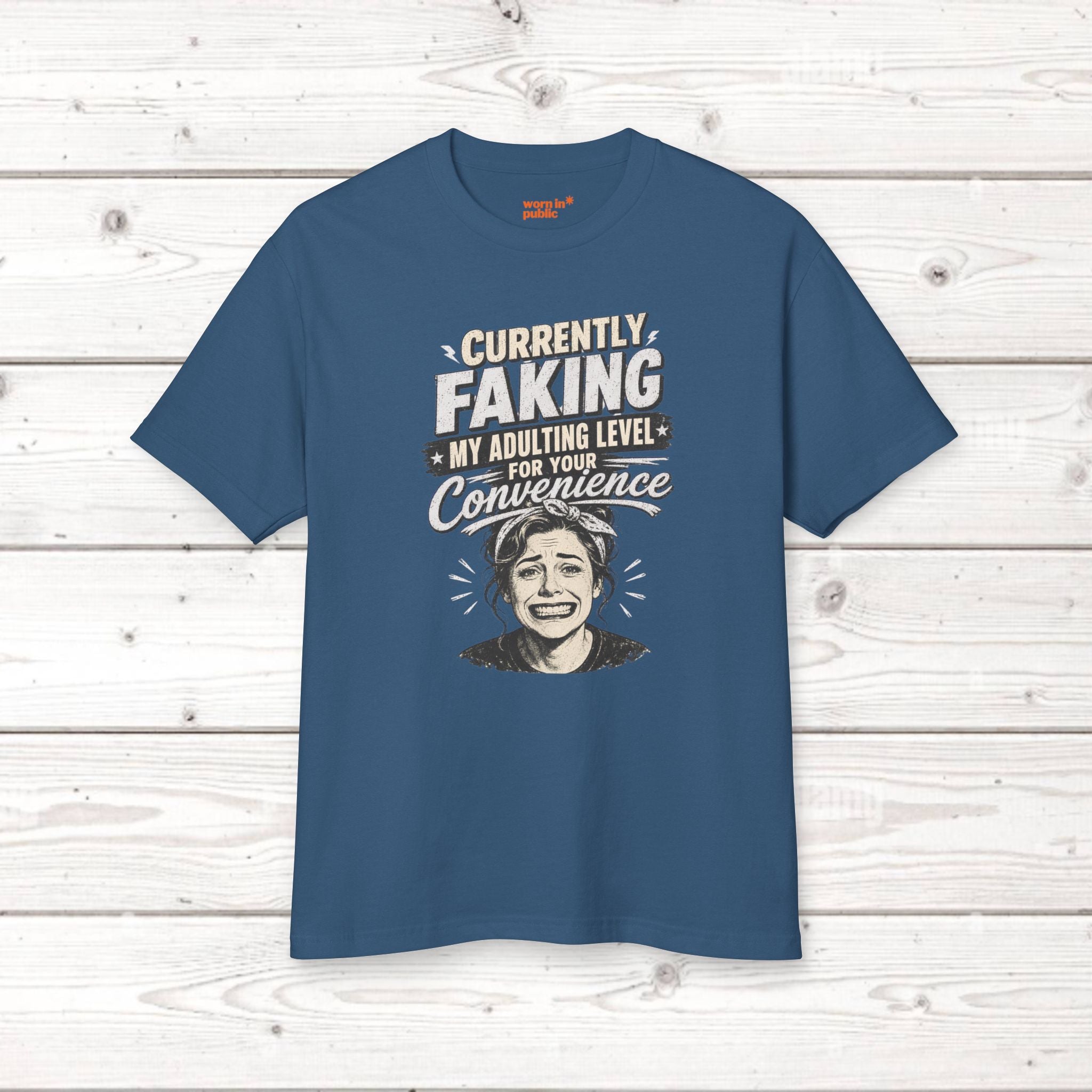 Funny Womens Graphic Tee — "Currently Faking My Adulting Level for Your Convenience" Cotton T‑Shirt