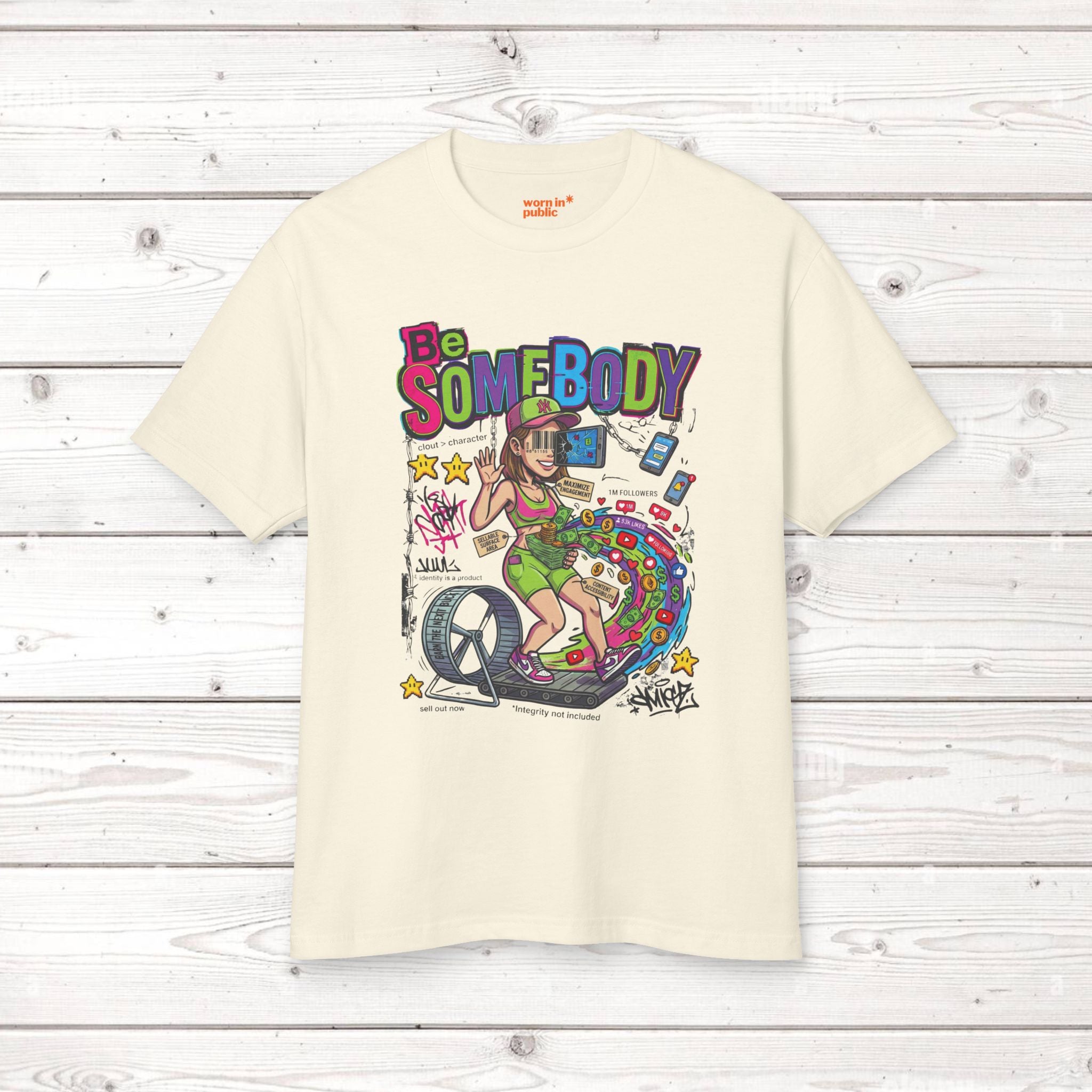 Be Somebody | Vintage Womens Sarcastic Cartoon Graphic Tee